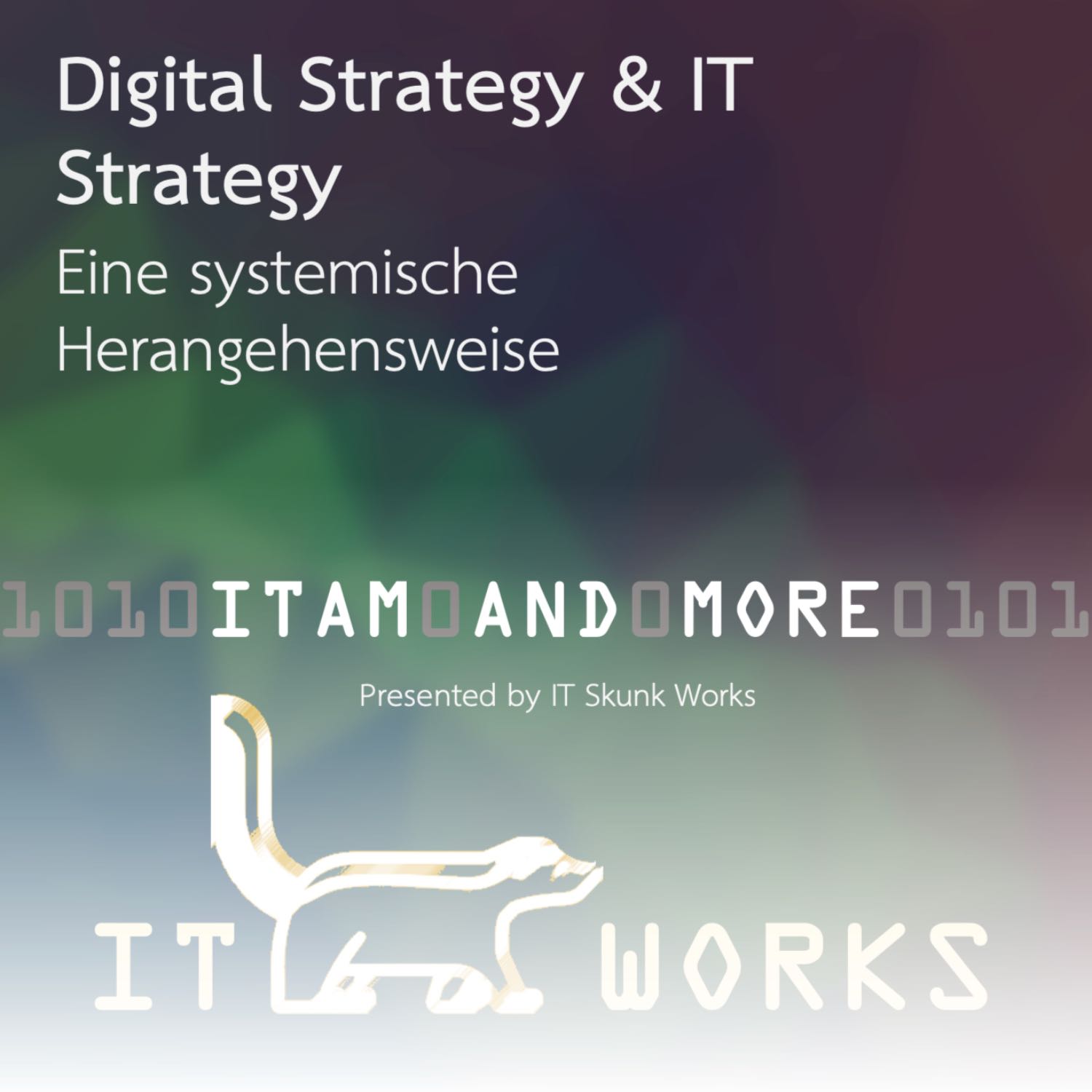 IT Skunk Works - ITAM and More