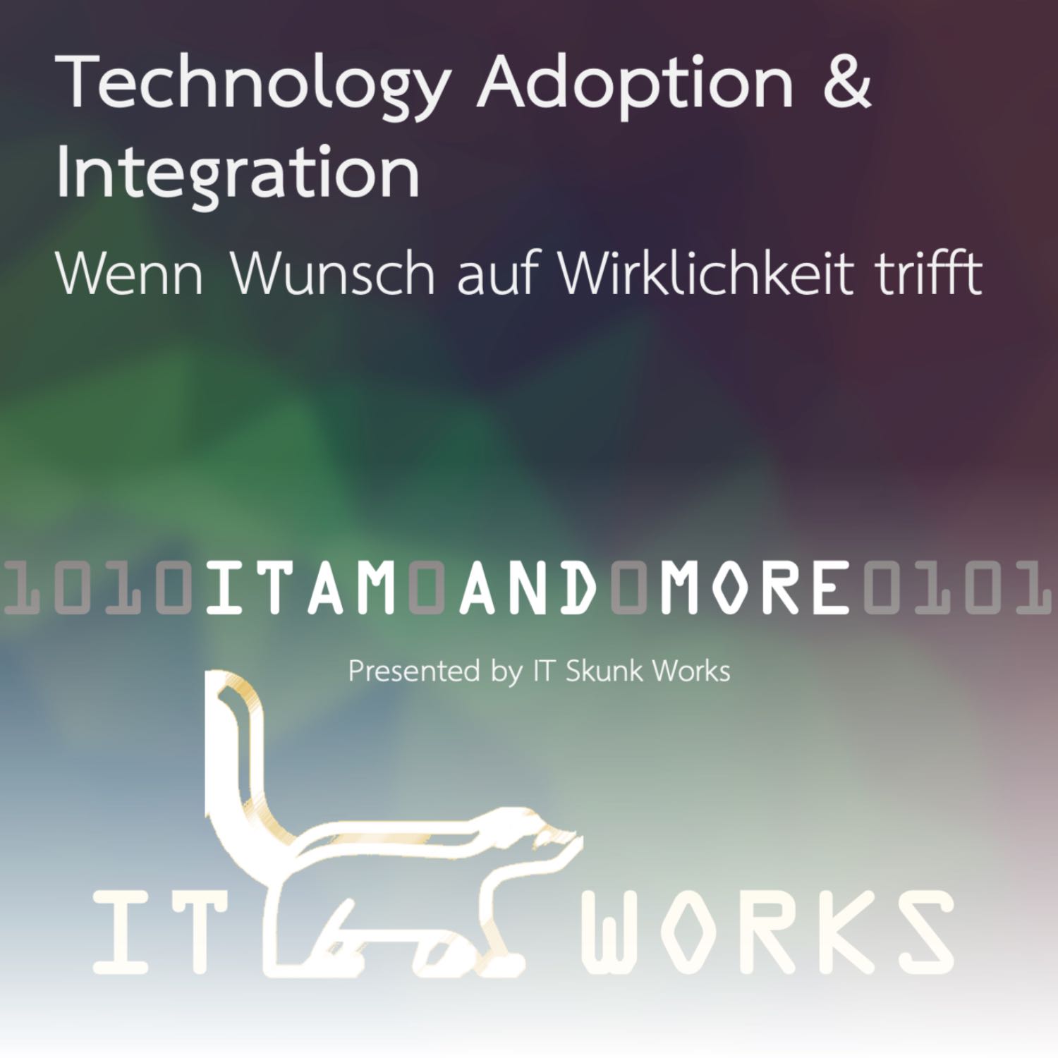 IT Skunk Works - ITAM and More