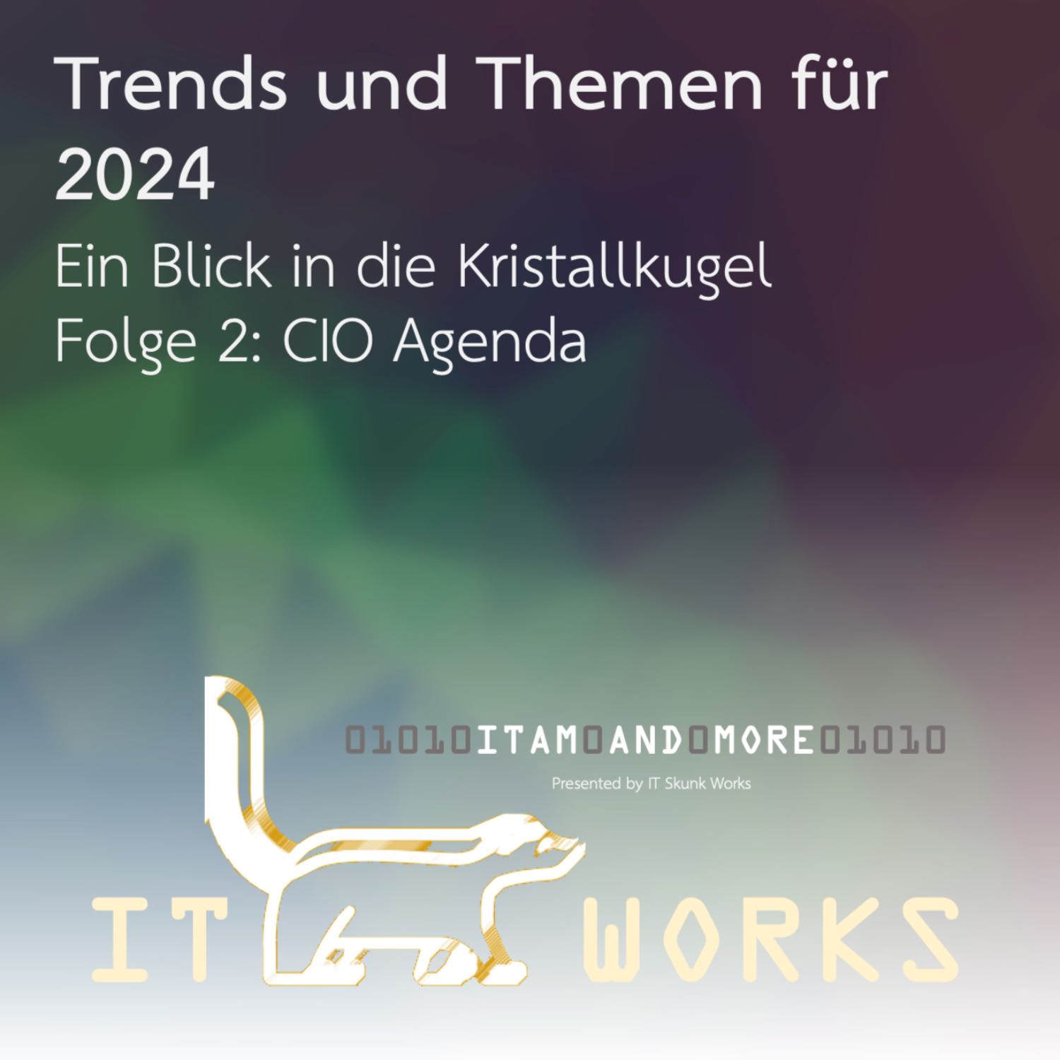 IT Skunk Works - ITAM and More