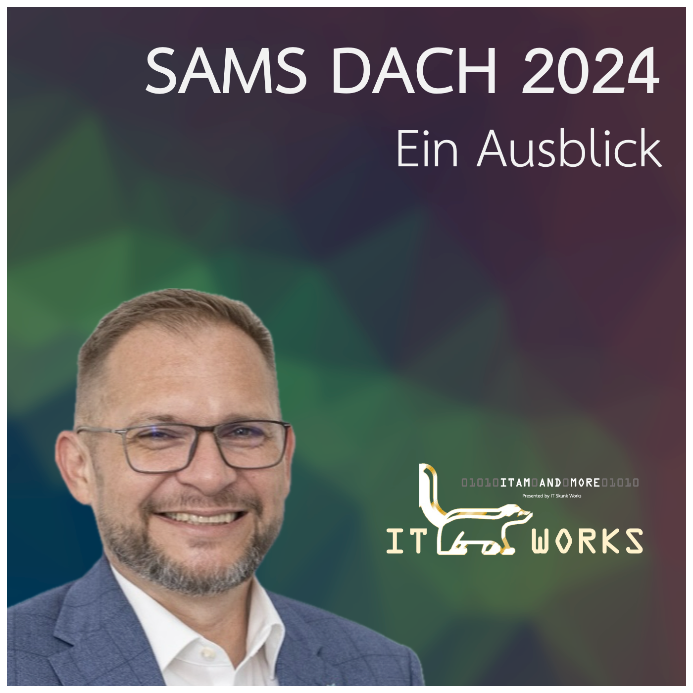 IT Skunk Works - ITAM and More