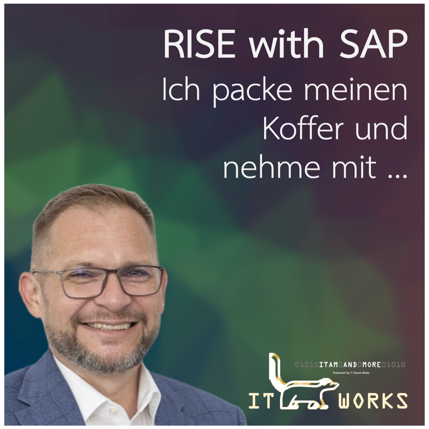 IT Skunk Works - ITAM and More