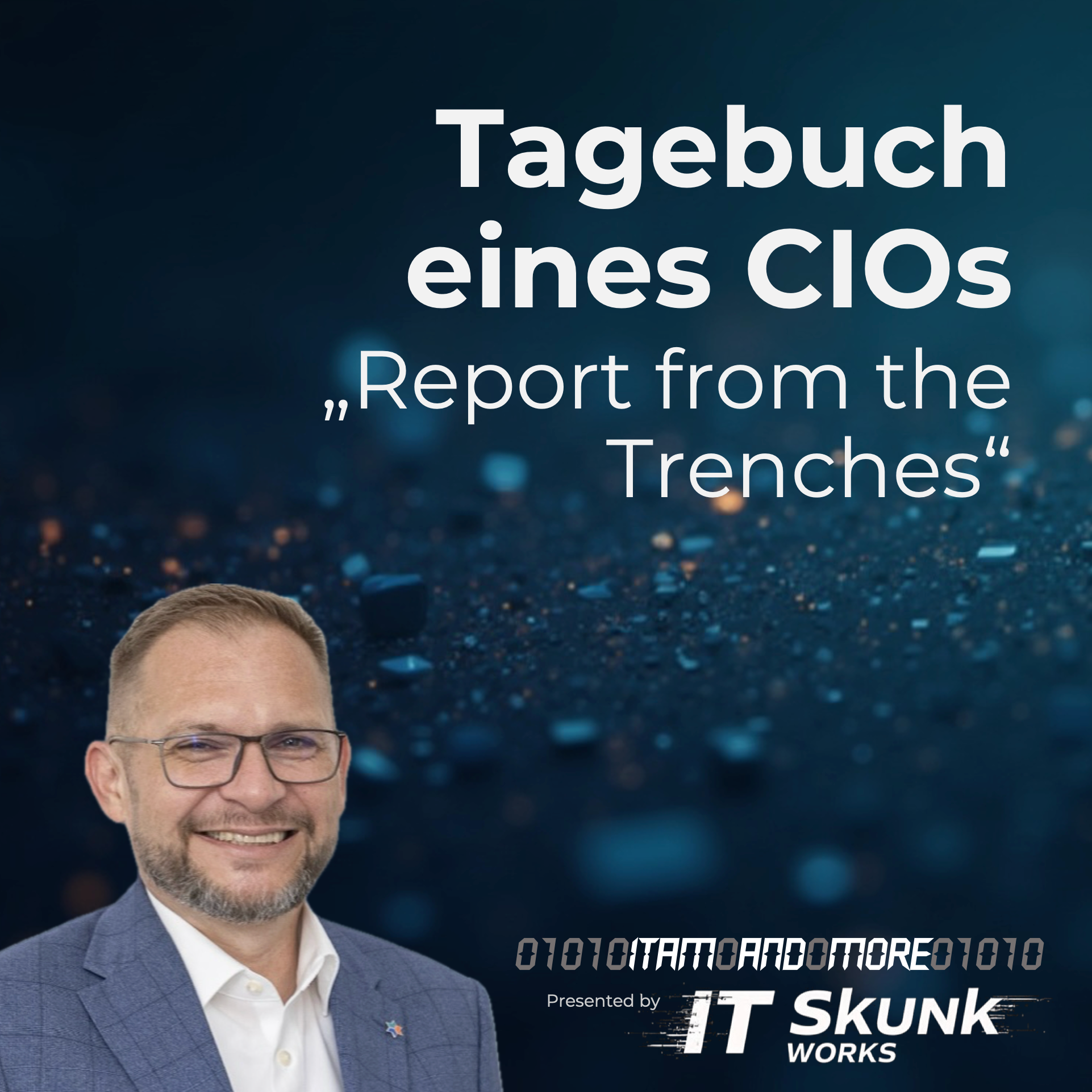 Tagebuch eines CIOs - "Report from the Trenches" - Teil 25 episode artwork