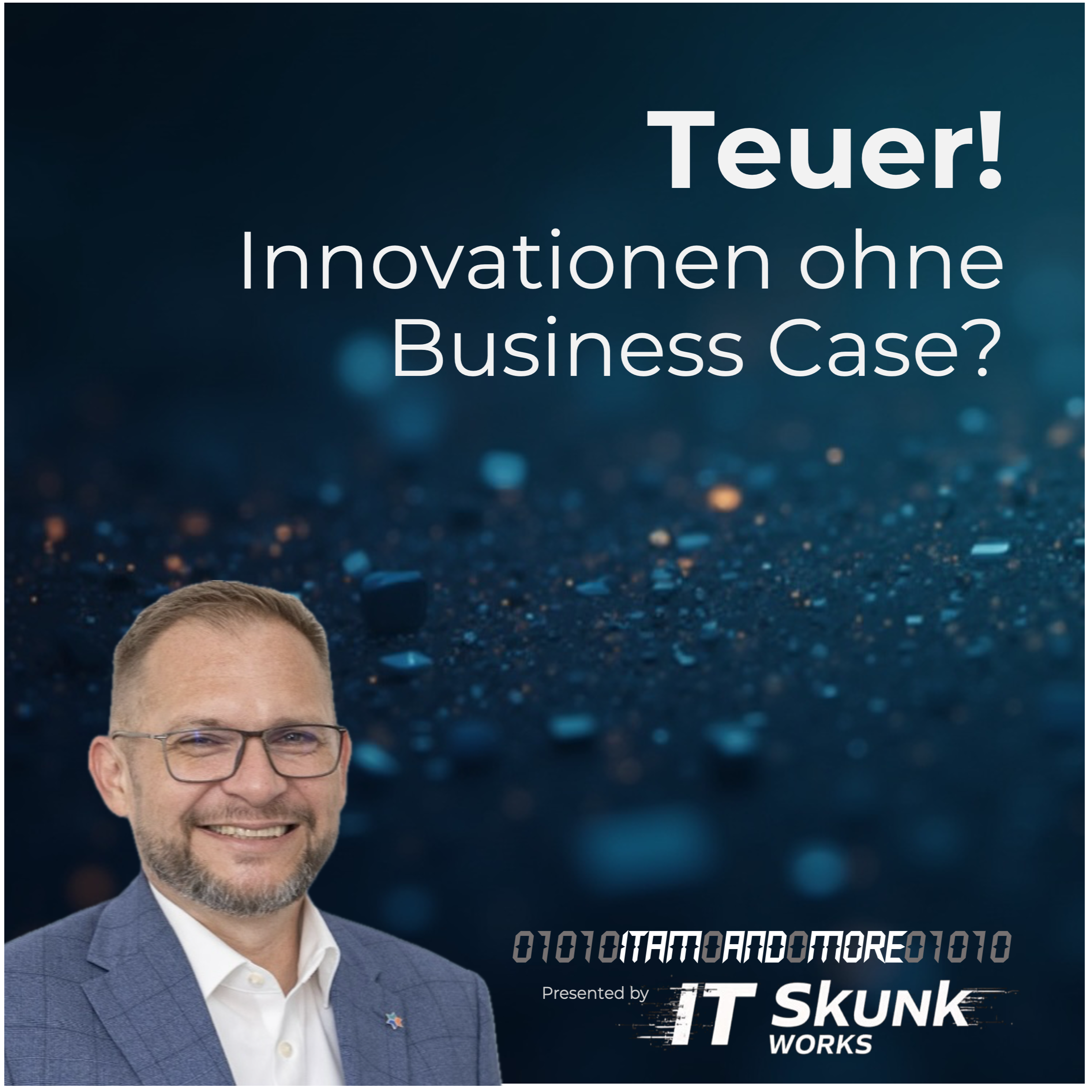 Innovation ohne Business Case? Teuer! episode artwork