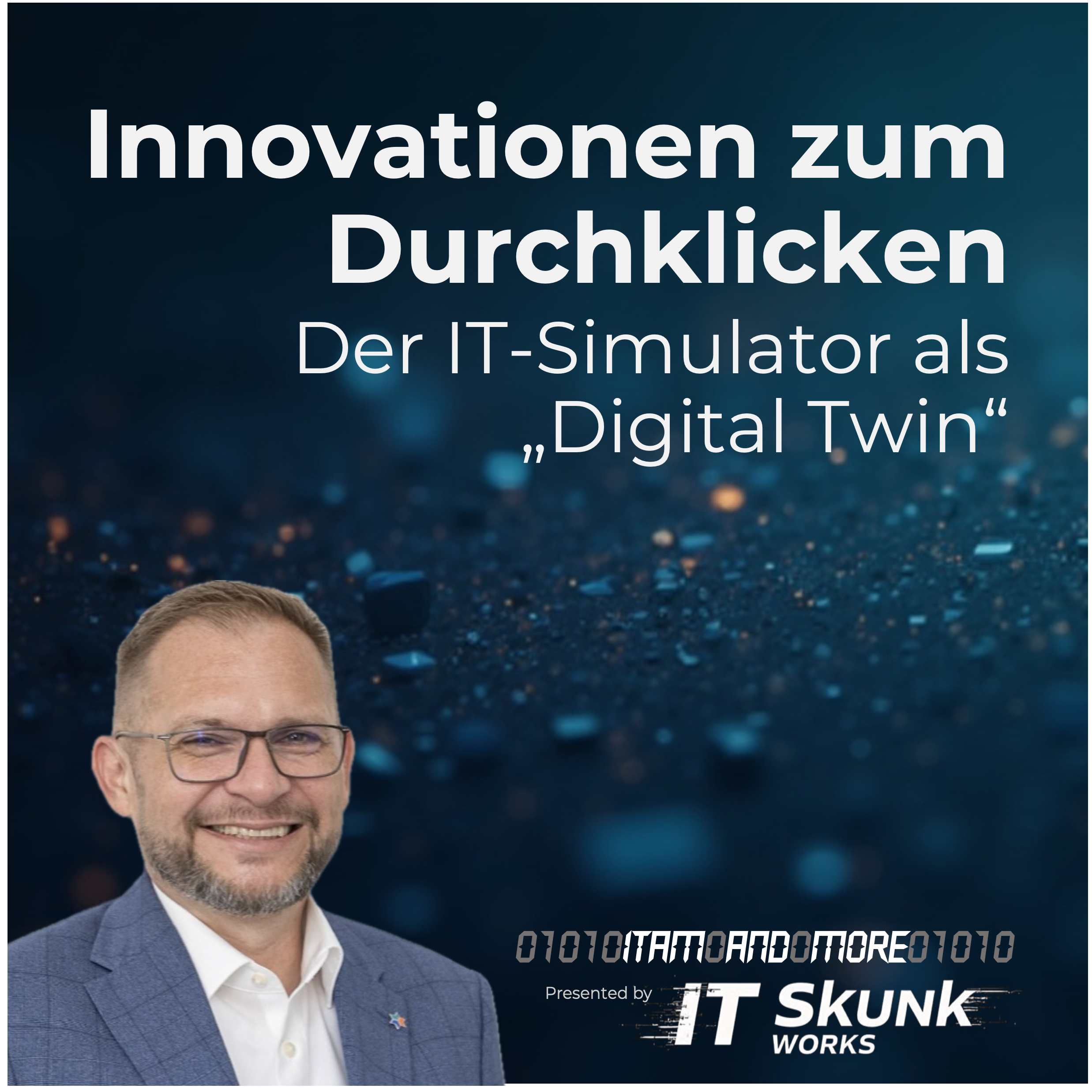 Innovation zum Durchklicken: Der IT-Simulator als „Digital Twin“ für Budget, Architektur & Transformation episode artwork