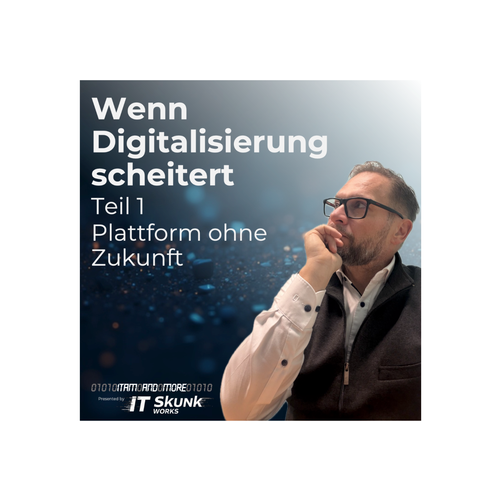 Wenn Digitalisierung scheitert: Teil 1 - Plattform ohne Zukunft episode artwork