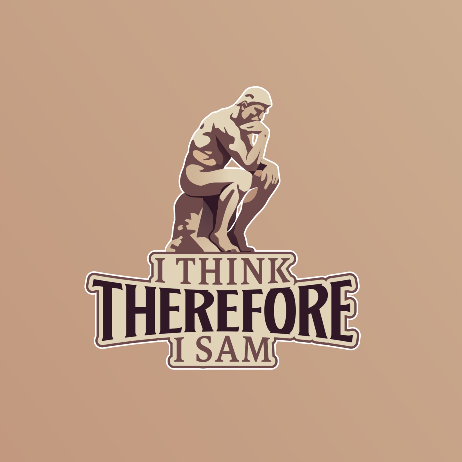 I think, therefore I Sam