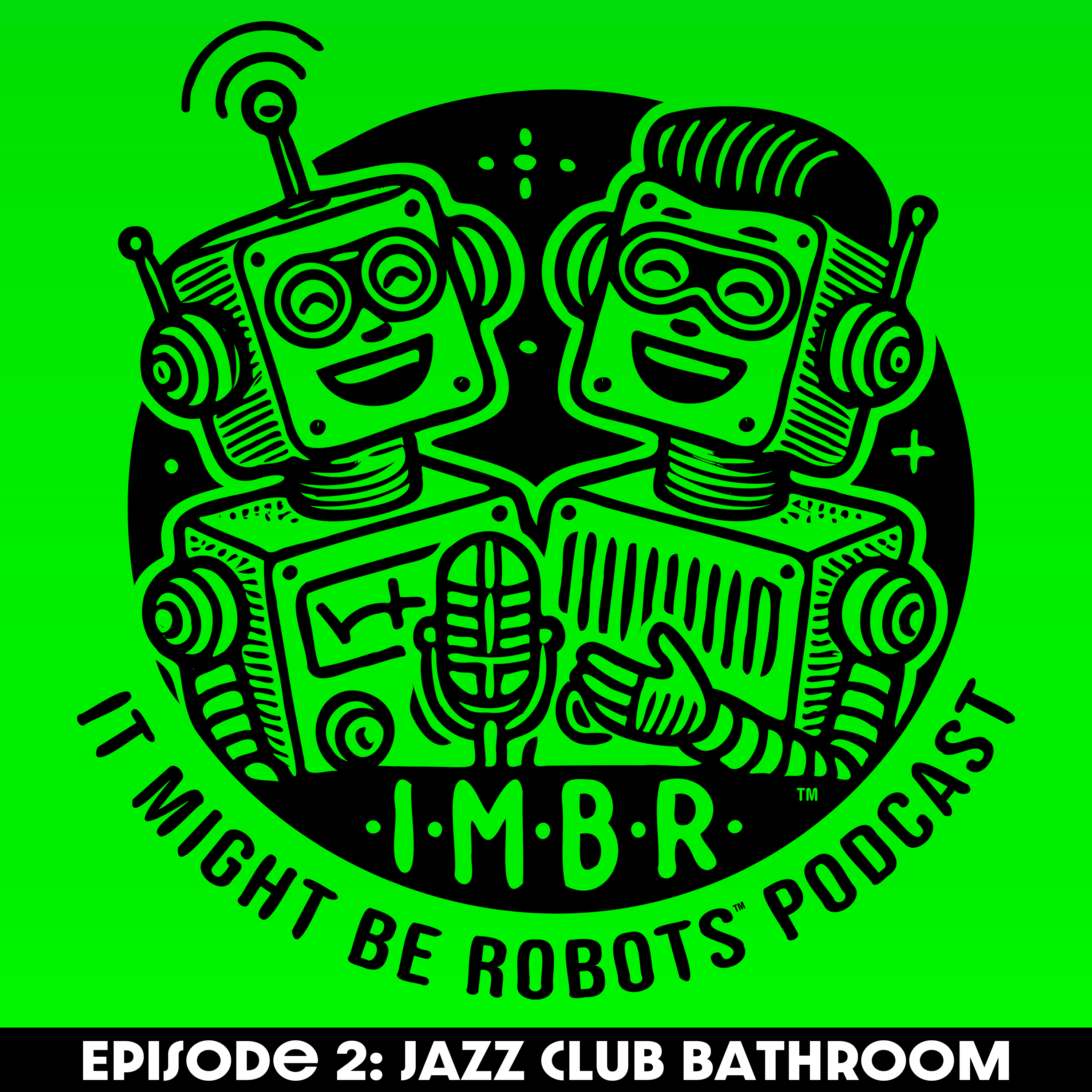 It Might Be Robots Podcast