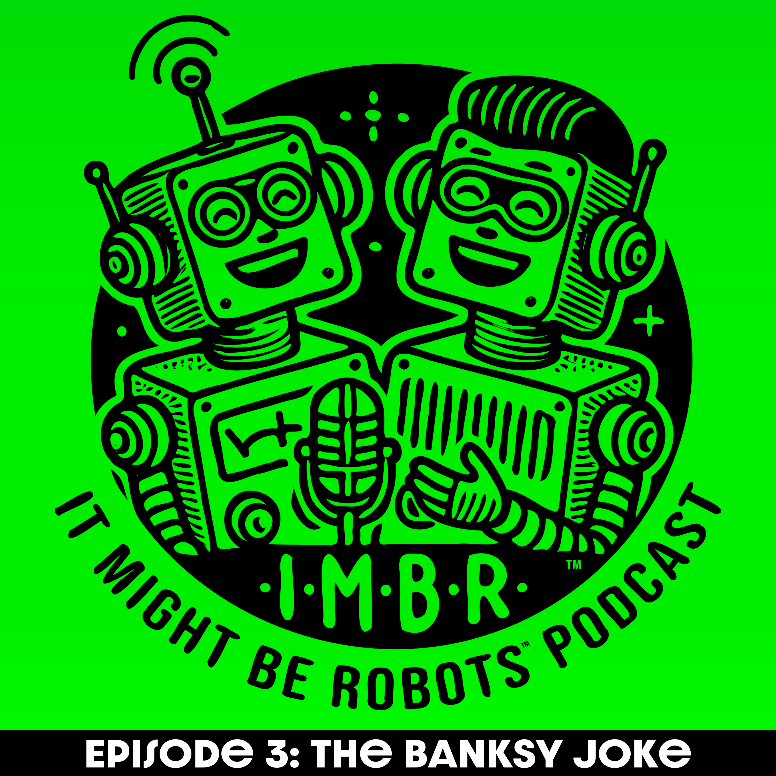 It Might Be Robots Podcast