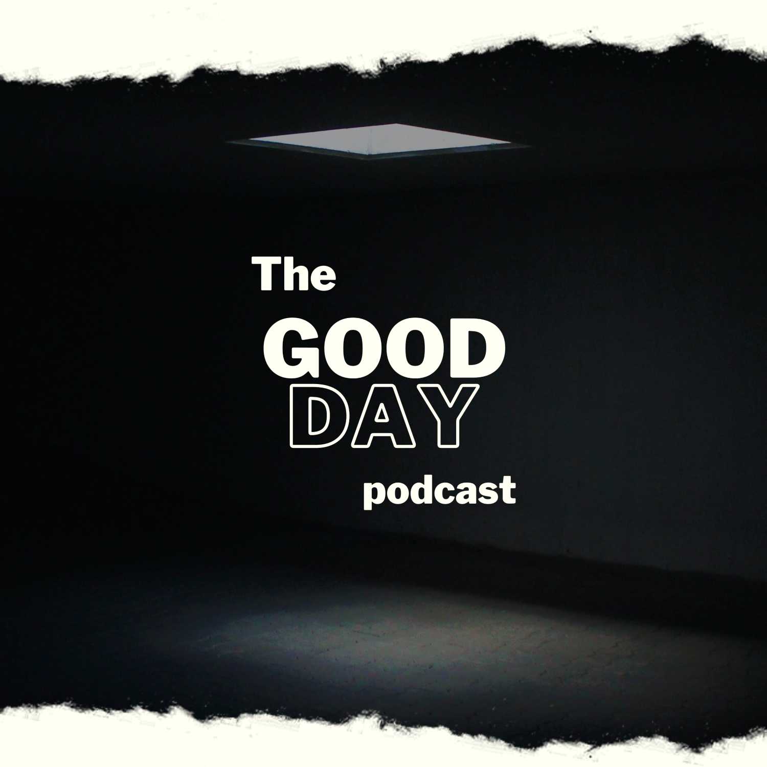 The Good Day podcast!