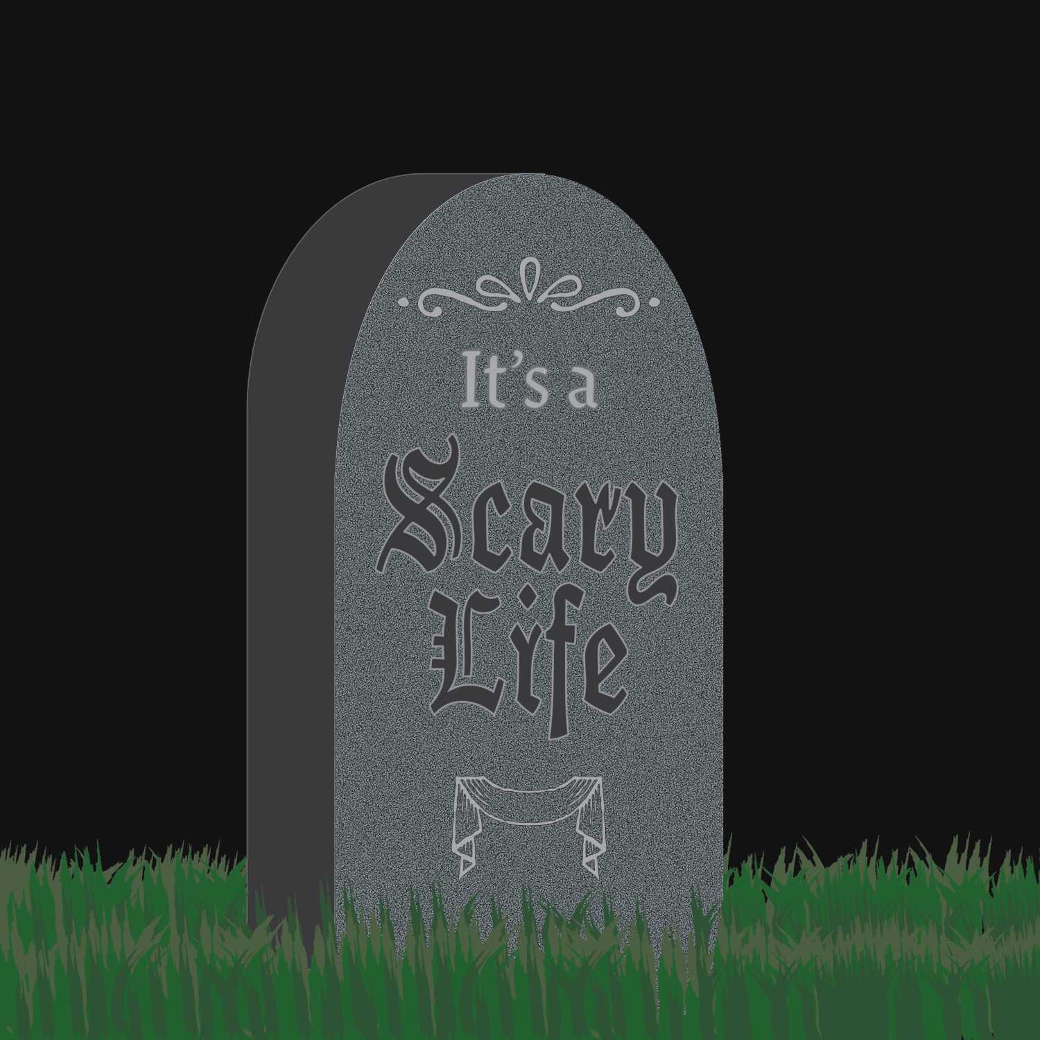 It\'s a Scary Life