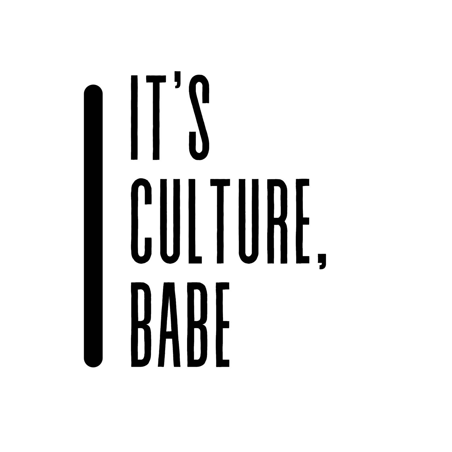 It's culture, babe! podcast artwork