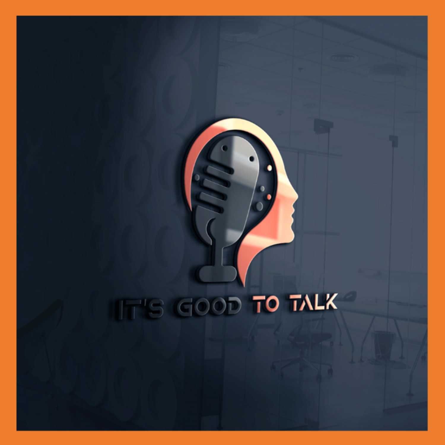 It\'s Good to Talk