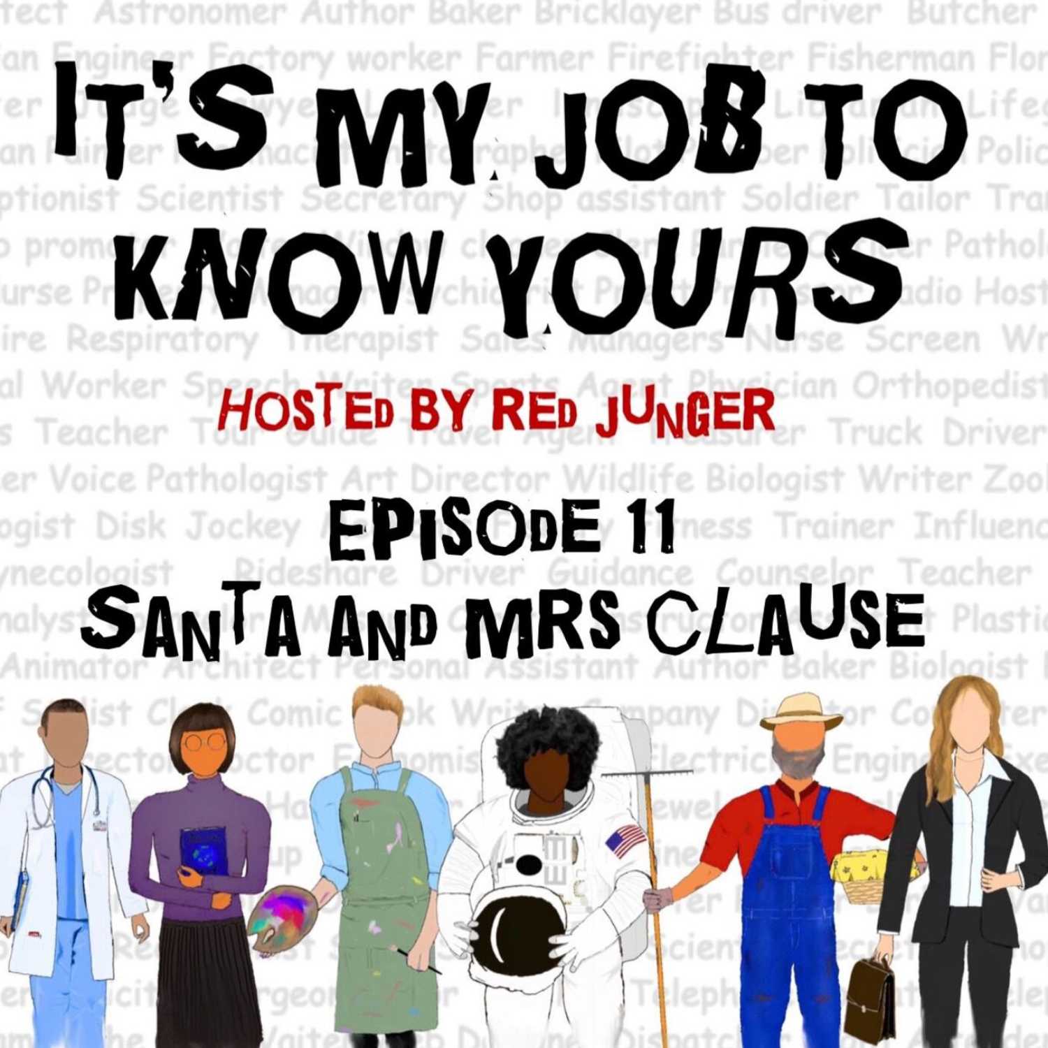 Christmas Special - Episode 11: It's My Job To Know What Santa and Mrs. Clause do