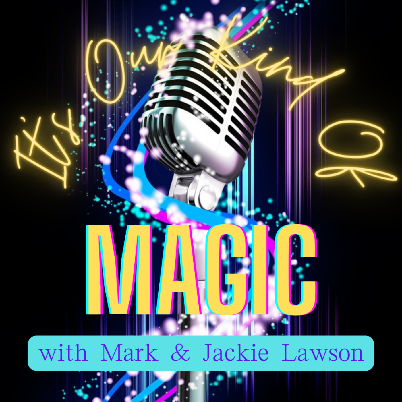 It's Our Kind Of Magic