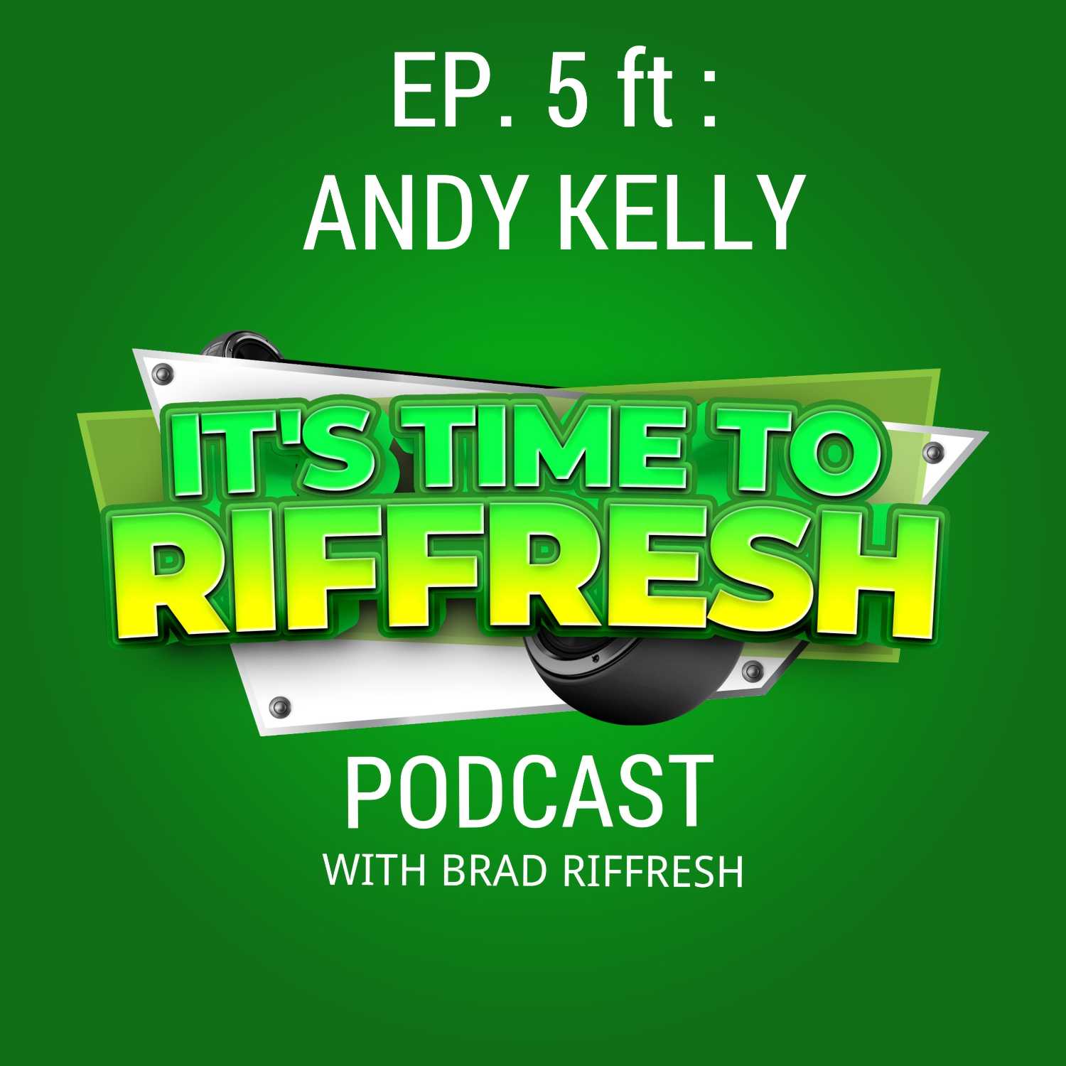 IT\'S TIME TO RIFFRESH WITH BRAD RIFFRESH