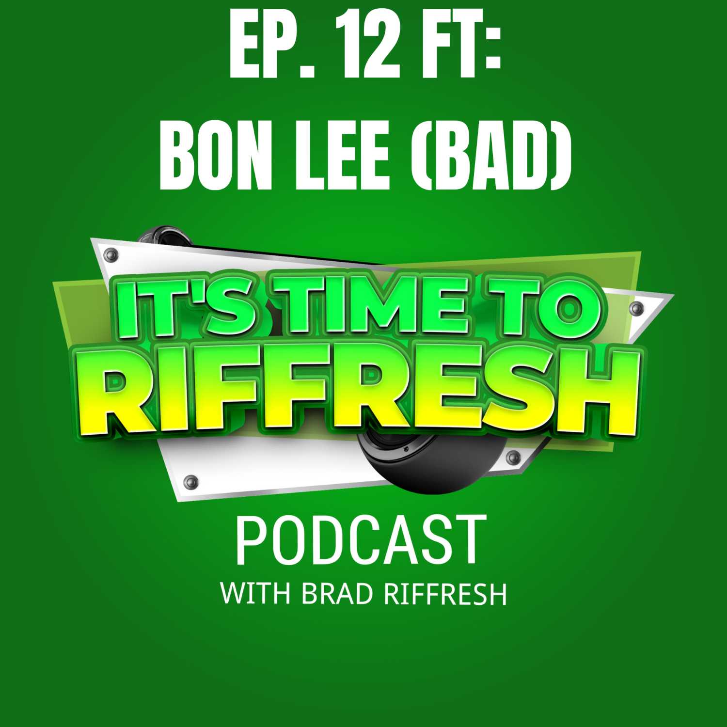 IT\'S TIME TO RIFFRESH WITH BRAD RIFFRESH