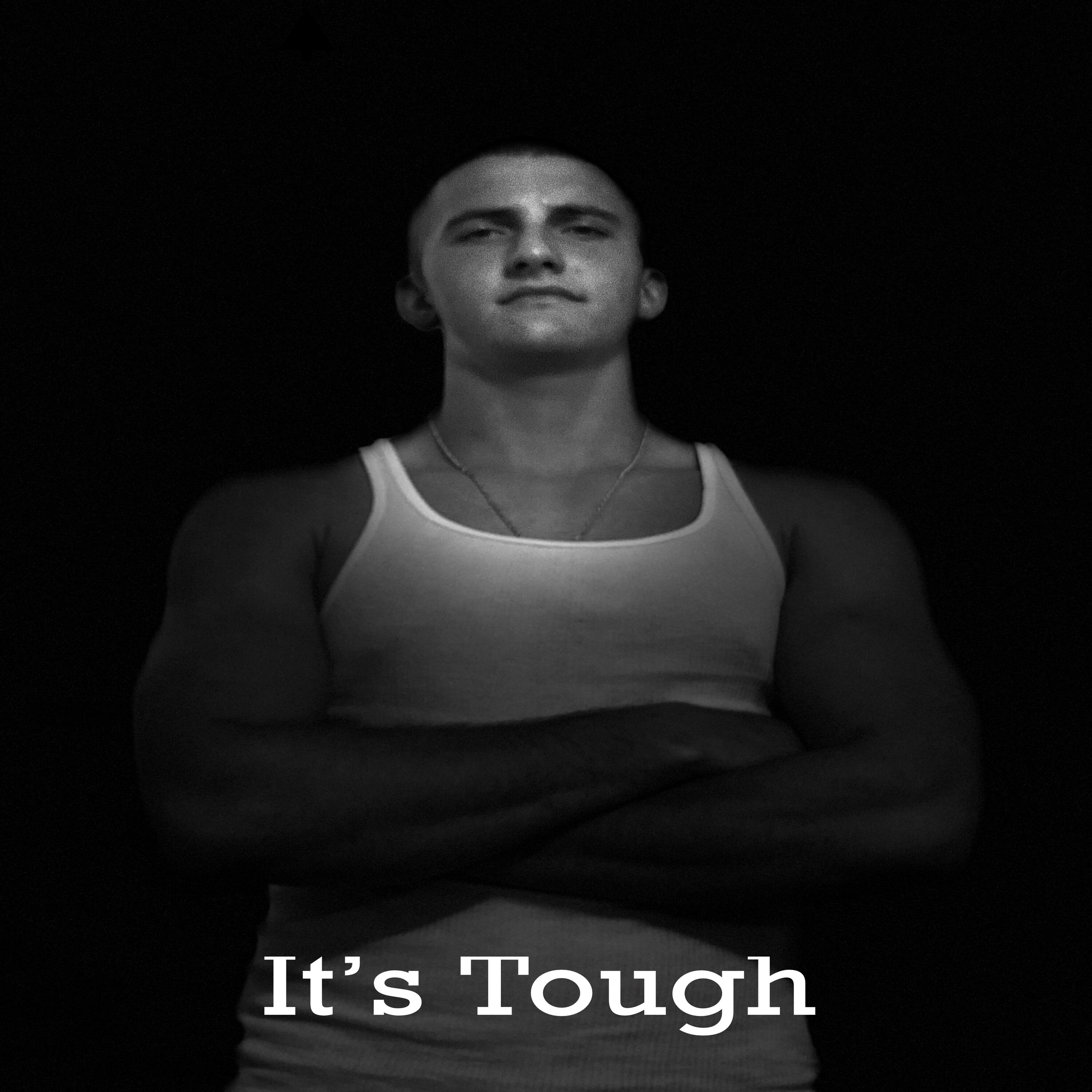 It\'s Tough
