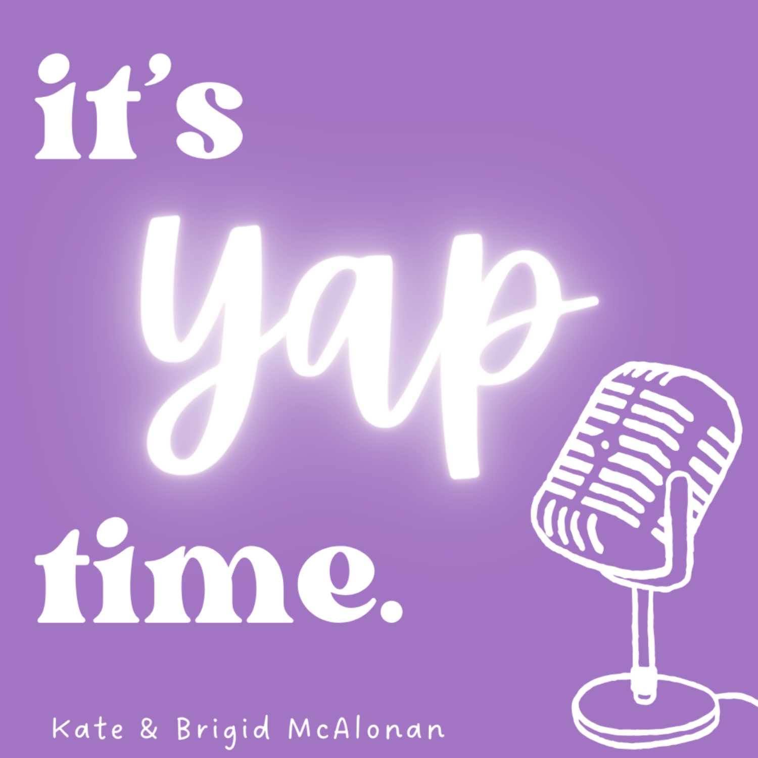 It's Yap Time.