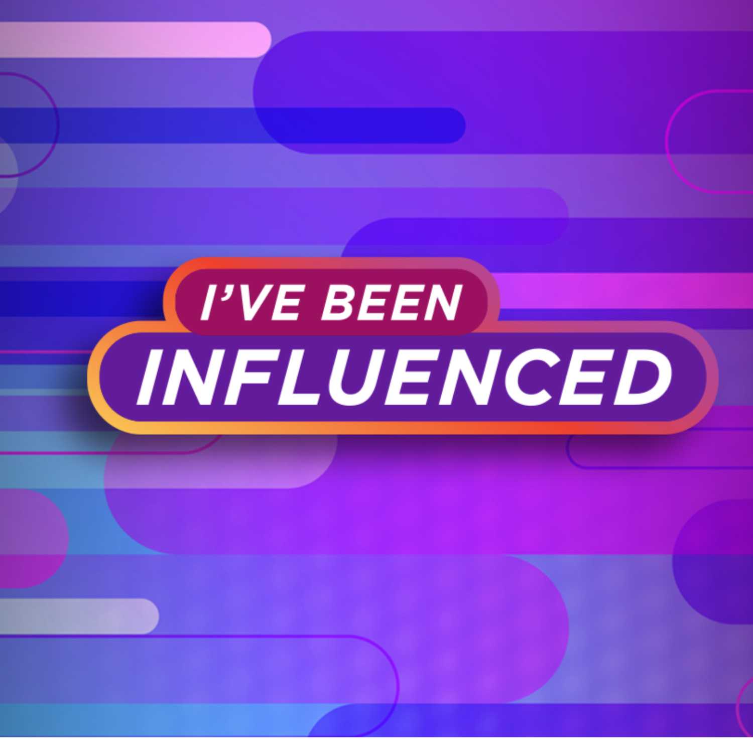 I\'ve Been Influenced
