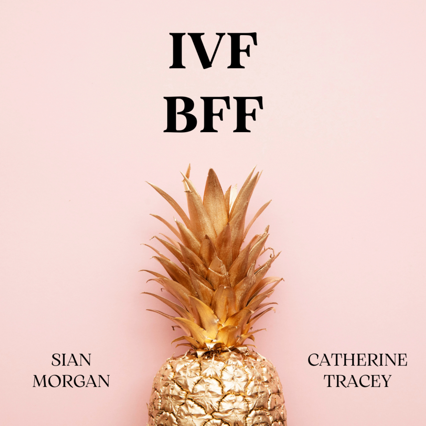 IVF BFF