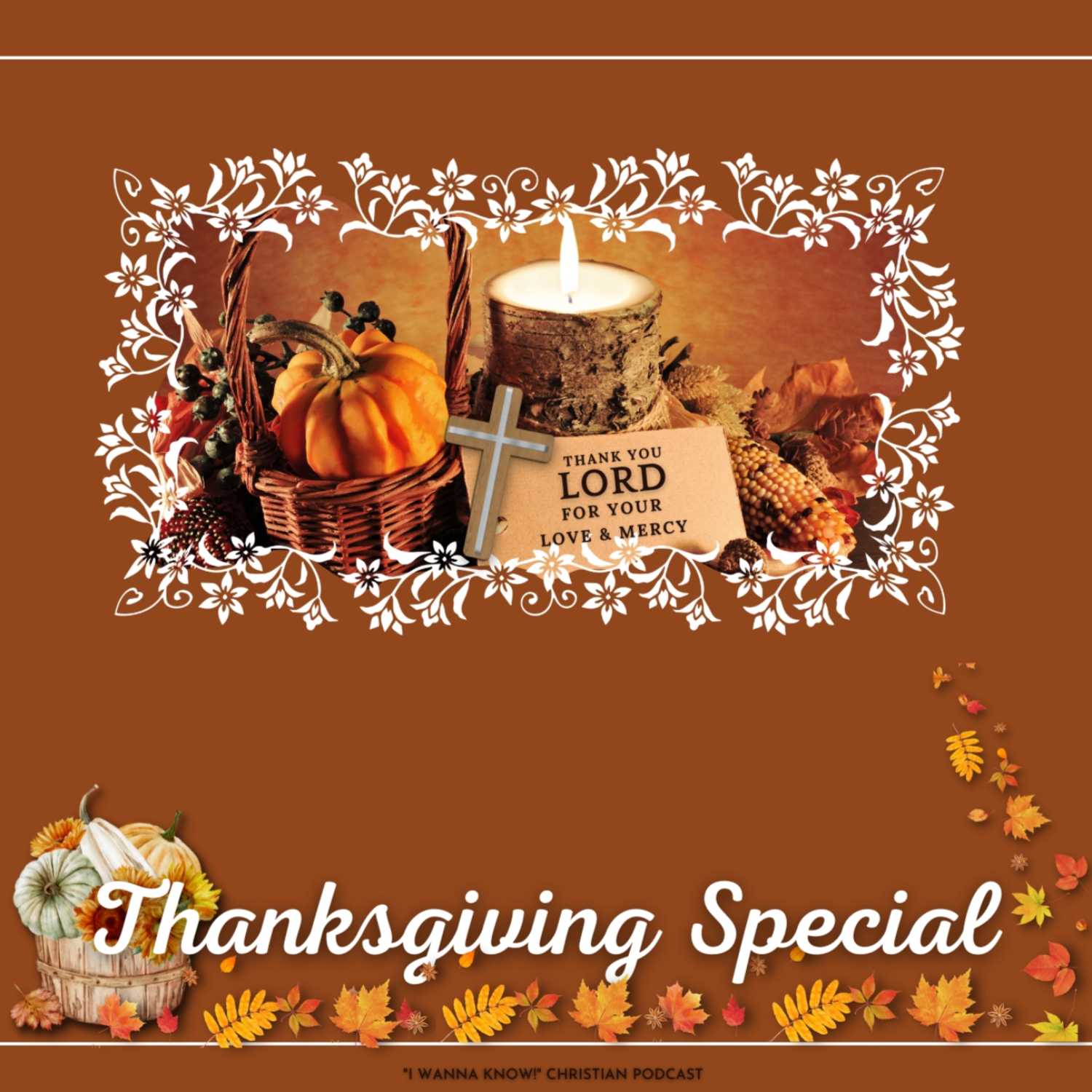 Thanksgiving Special:  Giving God the Glory!