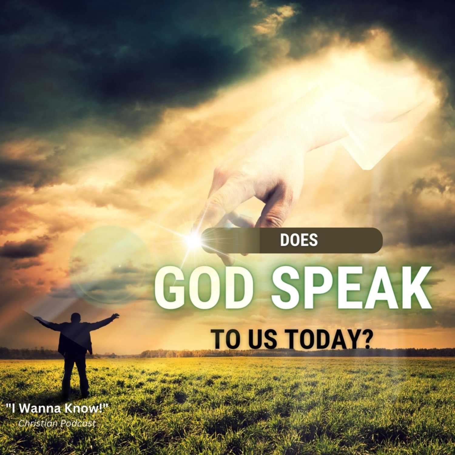 Does God Still Speak To Us Today?