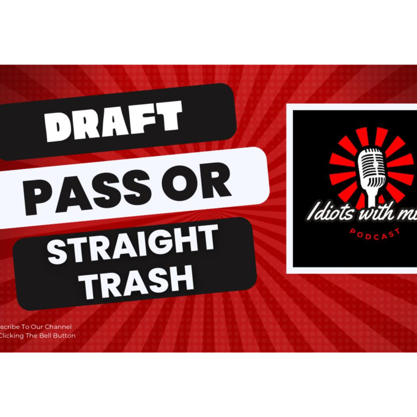 IWM-Ep.6 "Draft, Pass, or Straight Trash" episode artwork