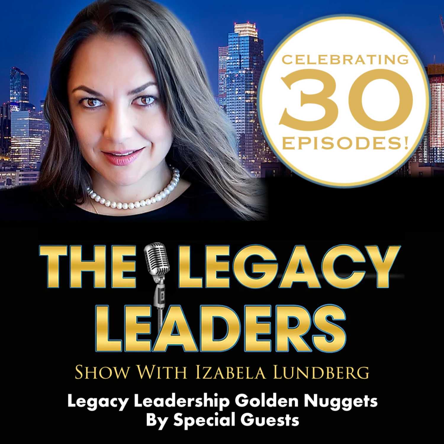 The Legacy Leaders Show With Izabela Lundberg