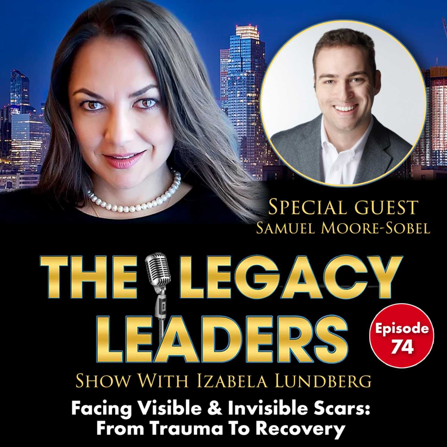 Facing Visible & Invisible Scars: From Trauma To Recovery with Samuel Moore-Sobel episode artwork