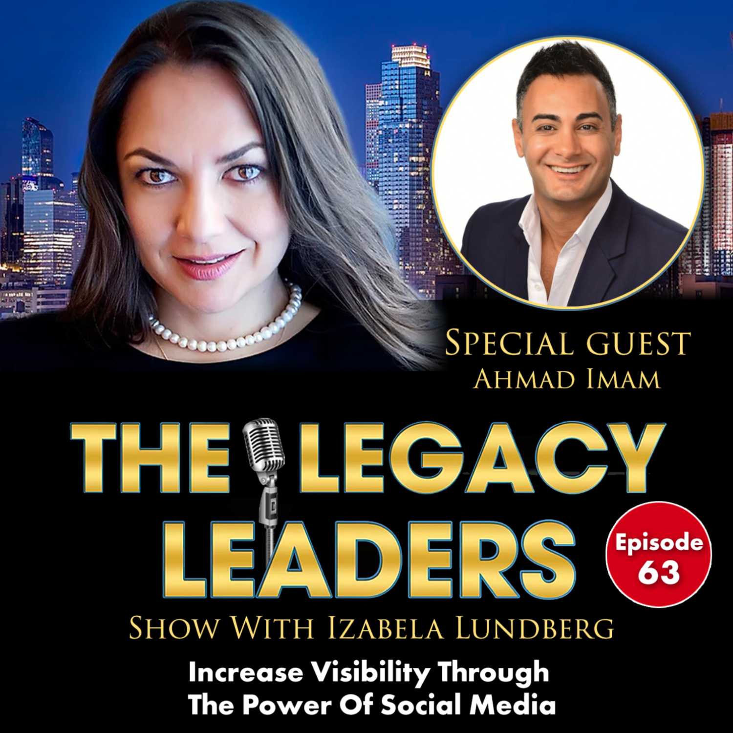 Increase Visibility Through The Power Of Social Media with Ahmad Imam episode artwork