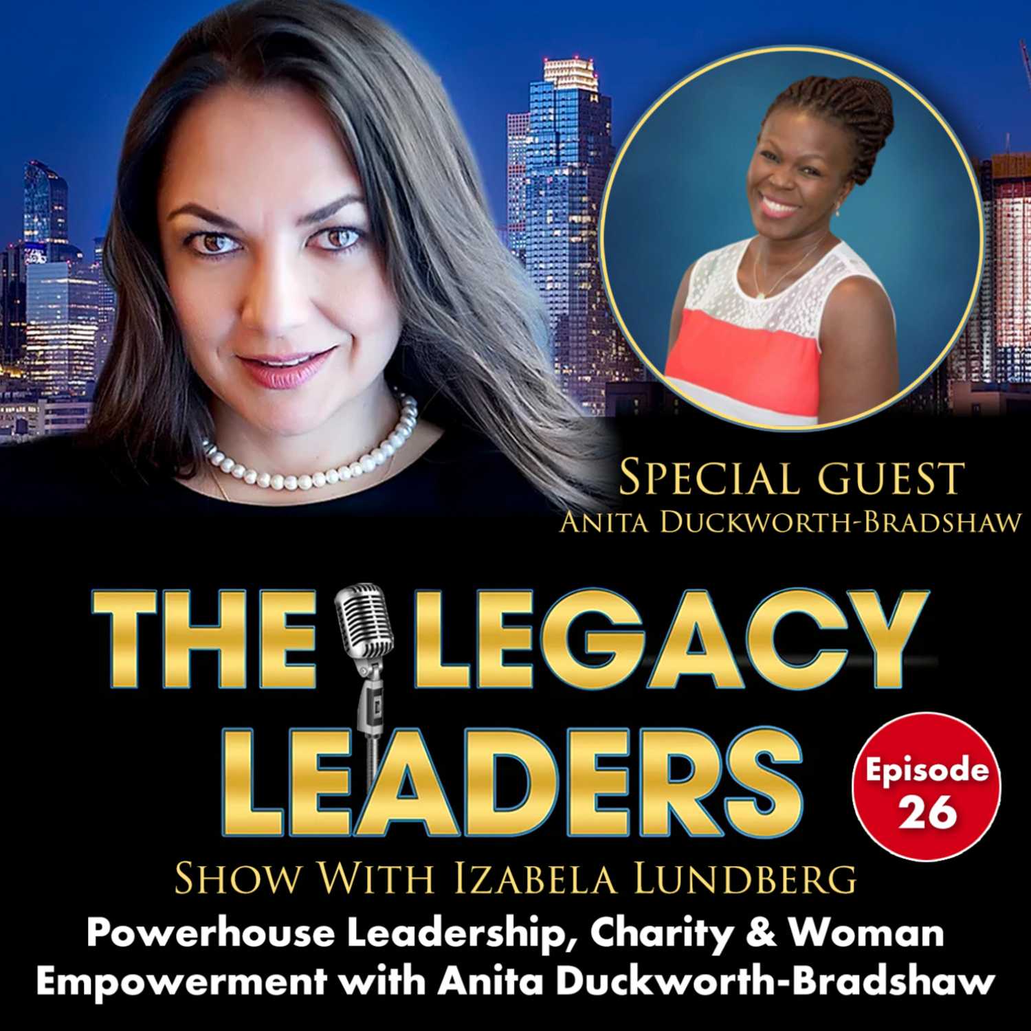 The Legacy Leaders Show With Izabela Lundberg