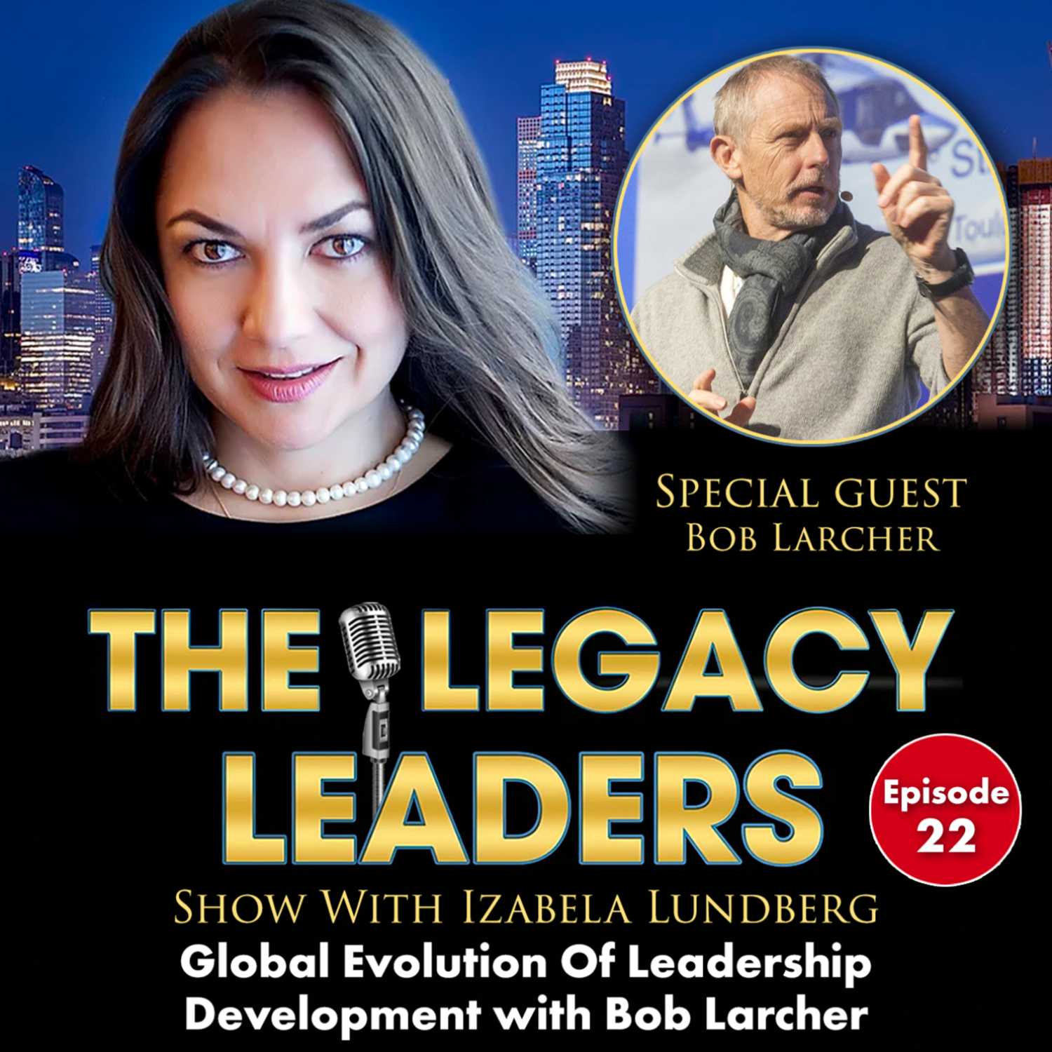 The Legacy Leaders Show With Izabela Lundberg