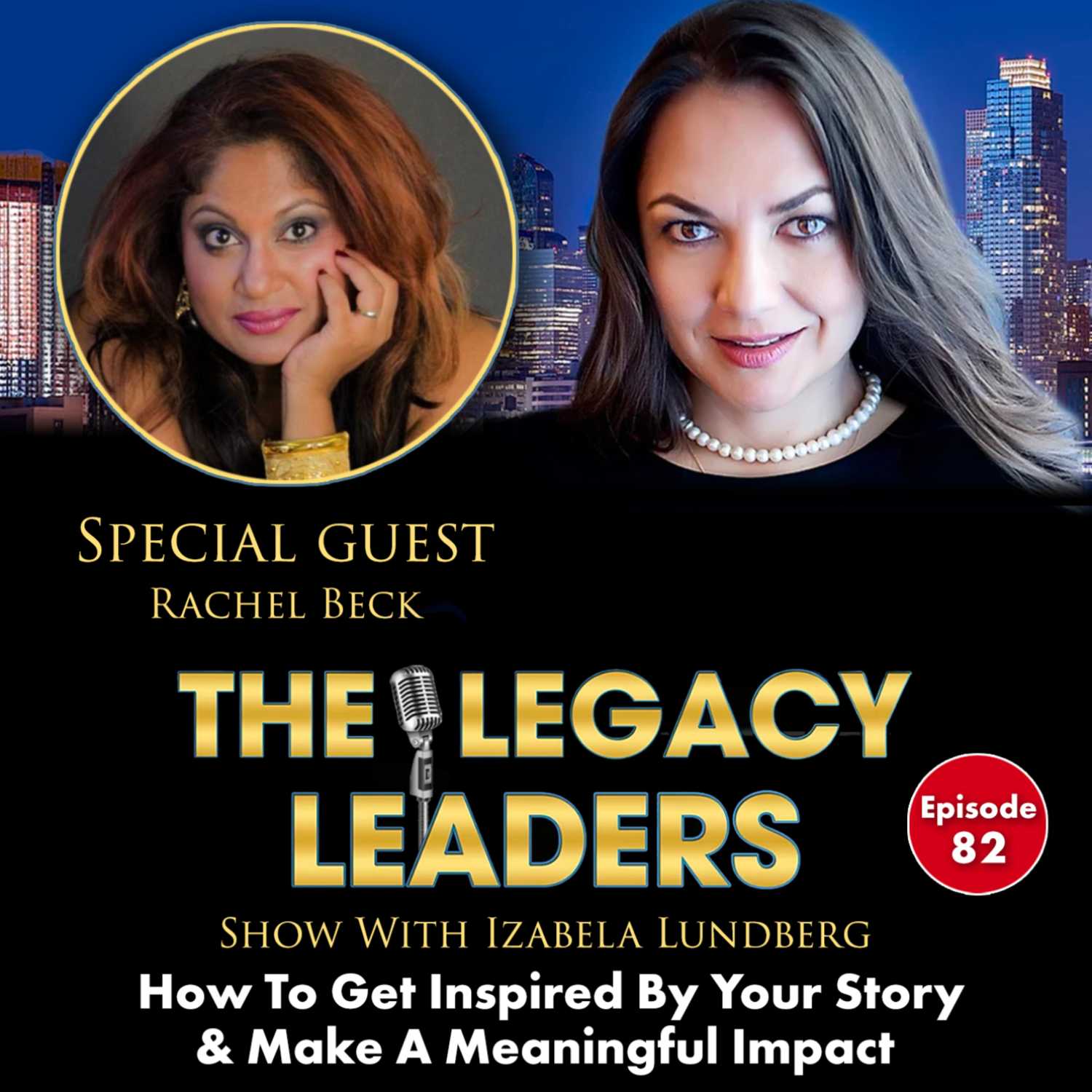 The Legacy Leaders Show With Izabela Lundberg