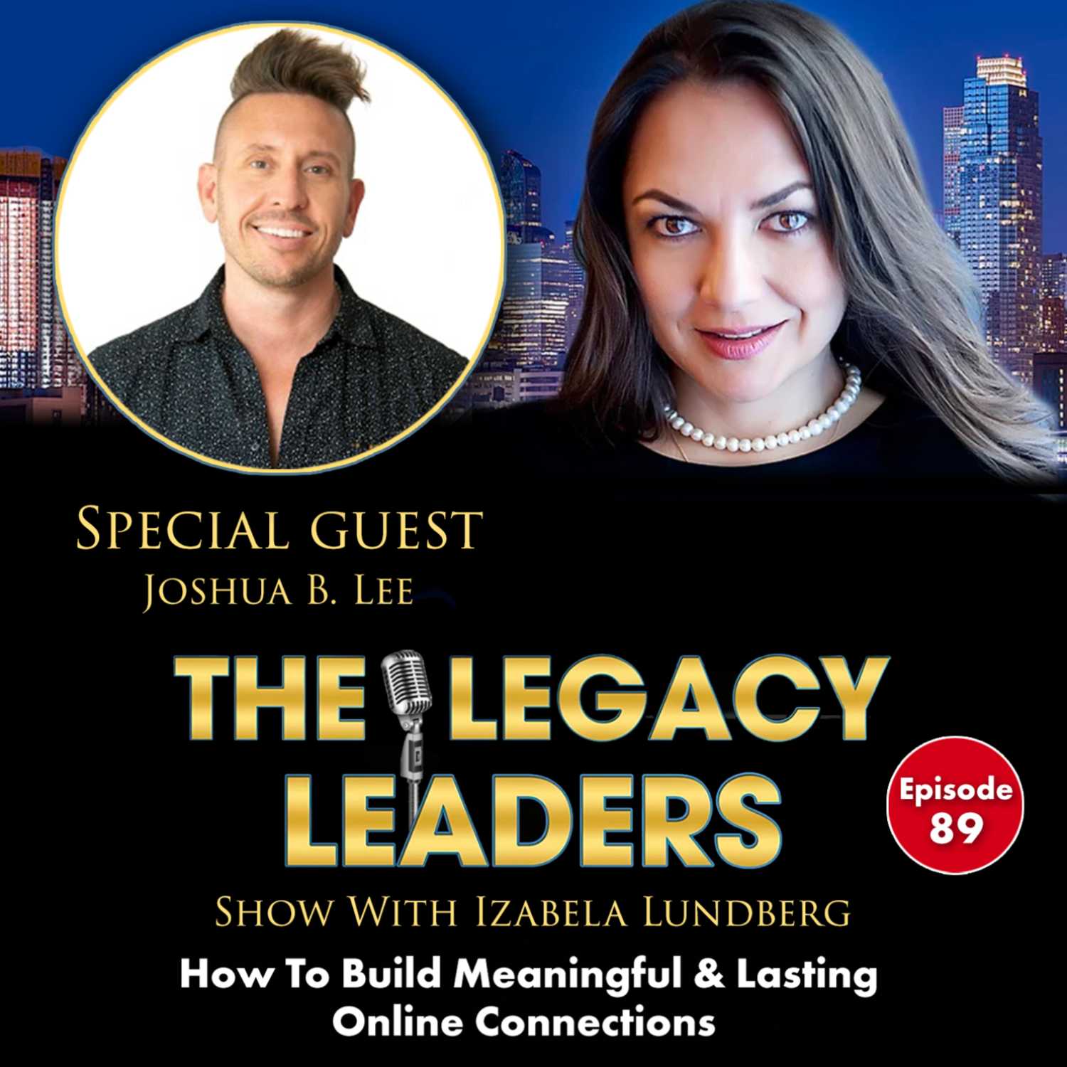 How To Build Meaningful & Lasting Online Connections With Joshua B. Lee episode artwork