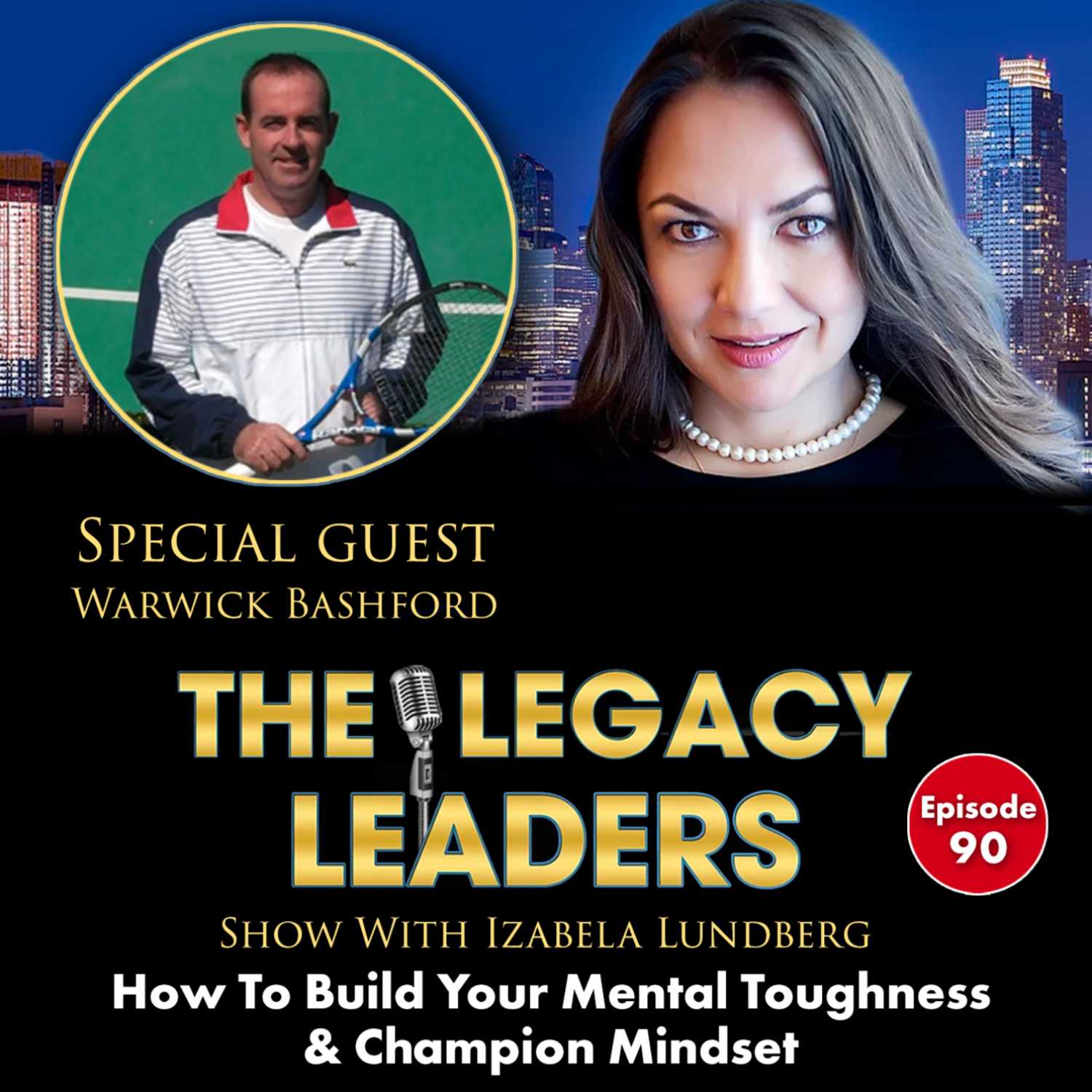 How To Build Your Mental Toughness & Champion Mindset With Warwick Bashford episode artwork