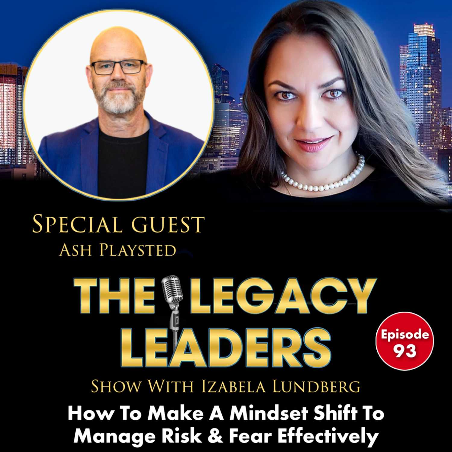 How To Make A Mindset Shift To Manage Risk & Fear Effectively With Ash Playsted episode artwork