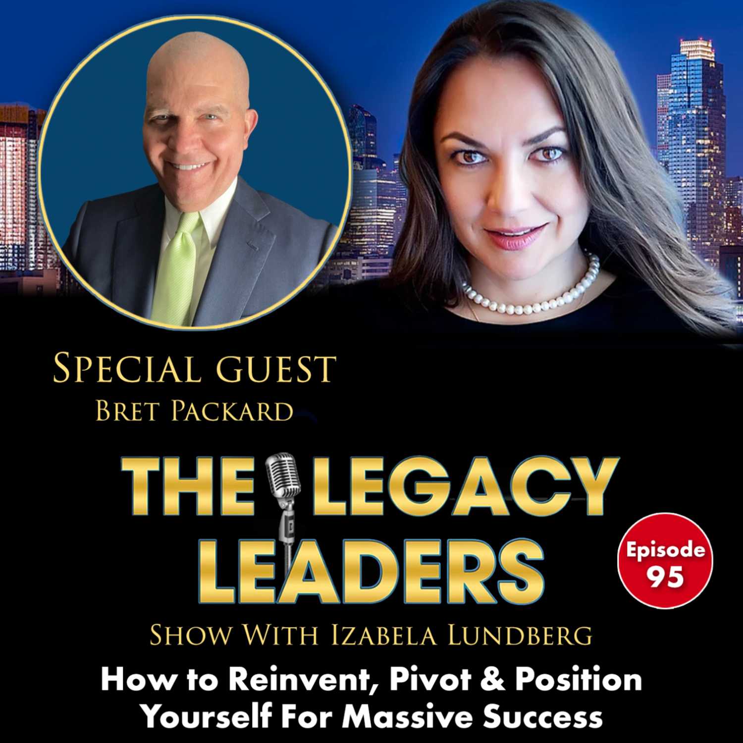 How to Reinvent, Pivot & Position Yourself For Massive Success With Bret Packard episode artwork
