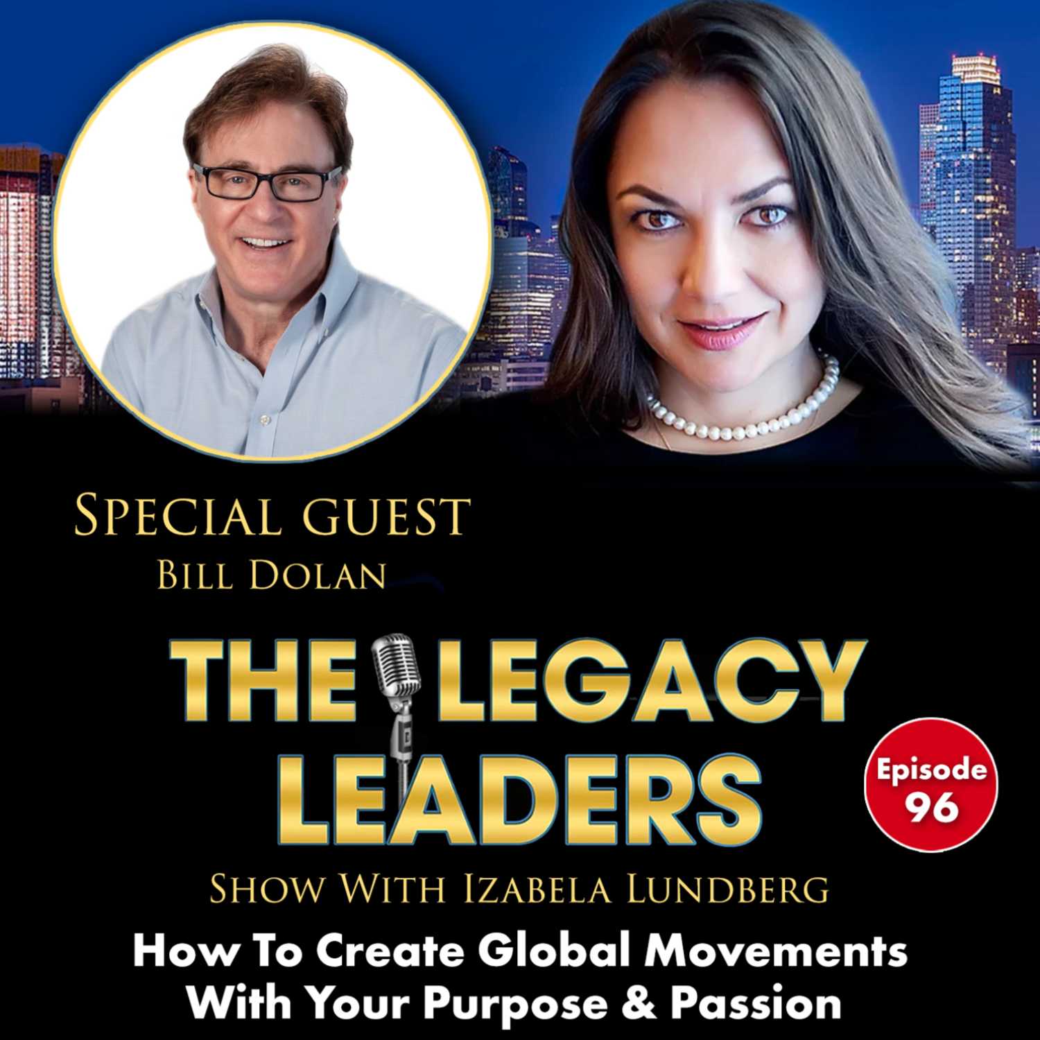 How To Create Global Movements With Your Purpose & Passion  With Bill Dolan episode artwork