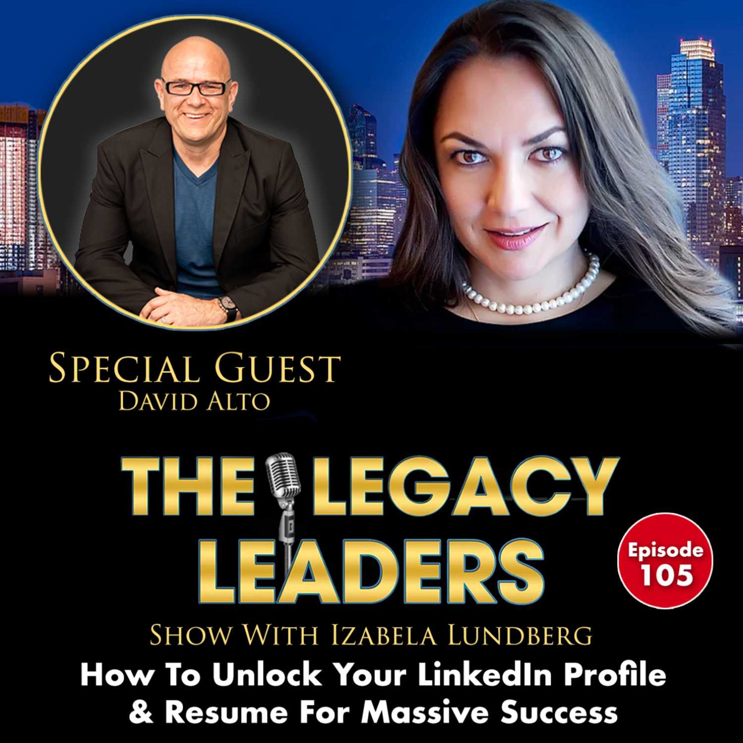 How To Unlock Your LinkedIn Profile & Resume For Massive Success with David Alto episode artwork