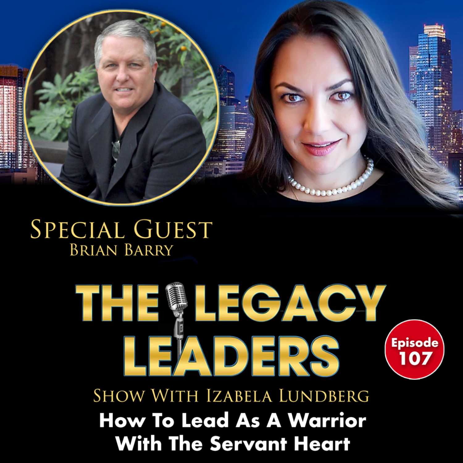 How To Lead As A Warrior With The Servant Heart With Brian Barry episode artwork