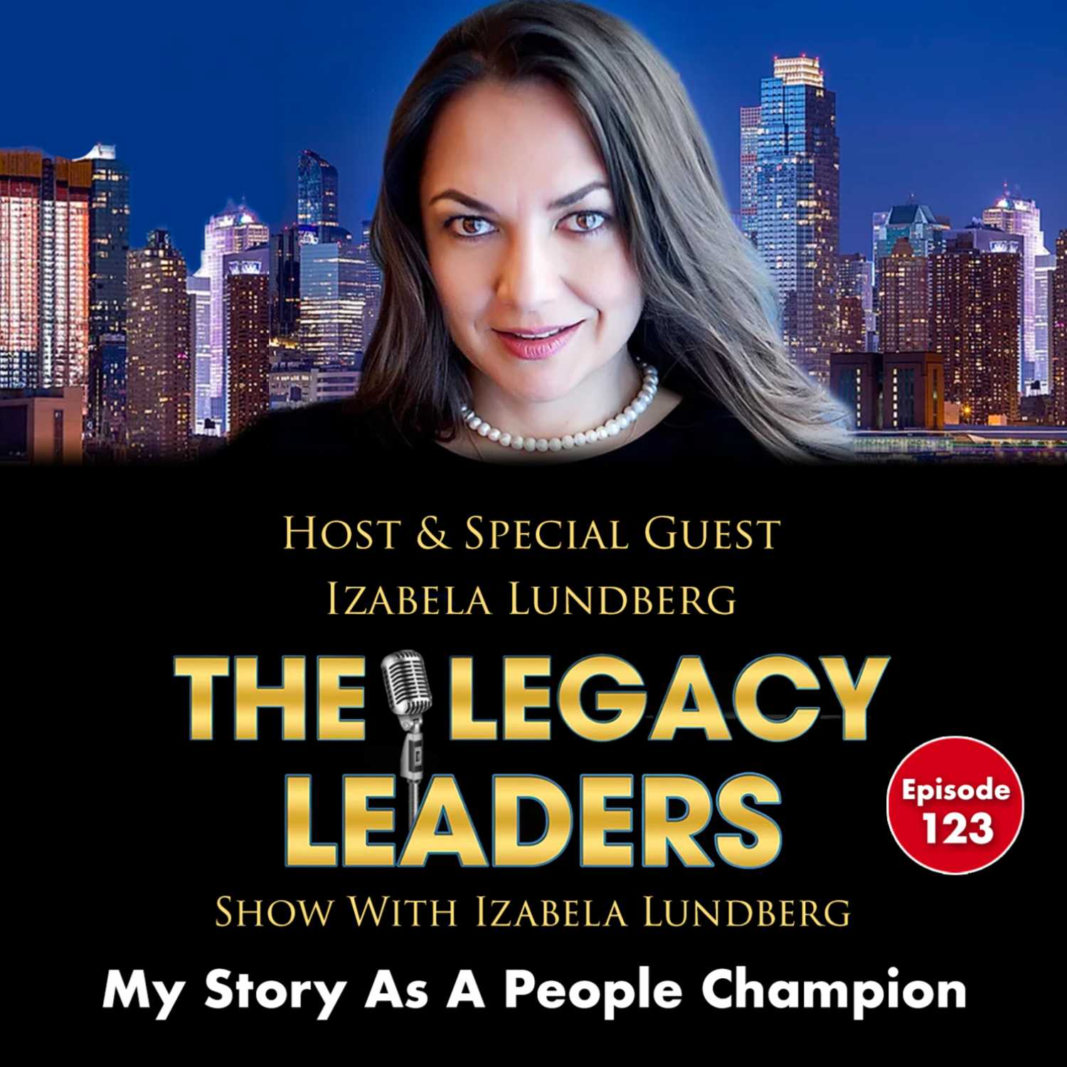 The Legacy Leaders Show With Izabela Lundberg
