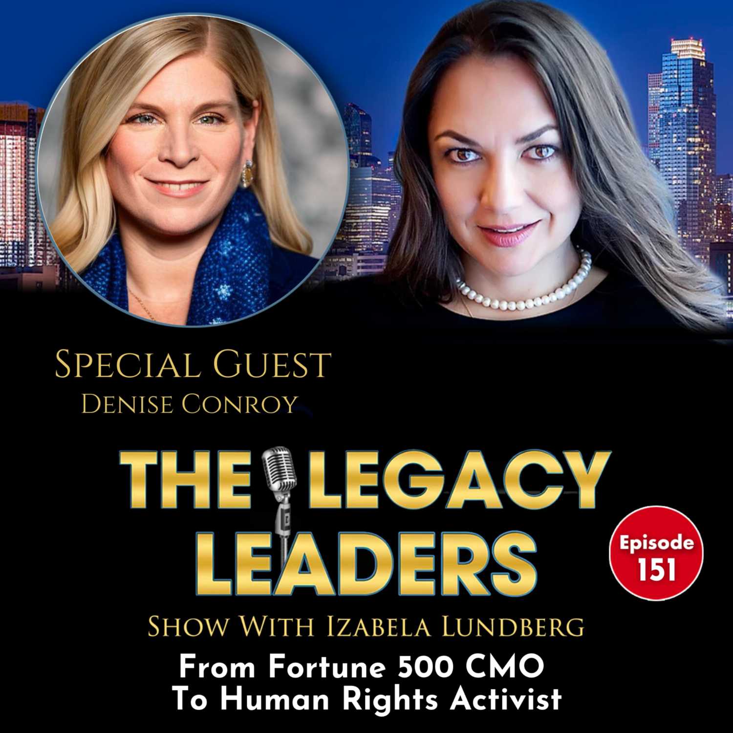 From Fortune 500 CMO To Human Rights Activist with Denise Conroy episode artwork