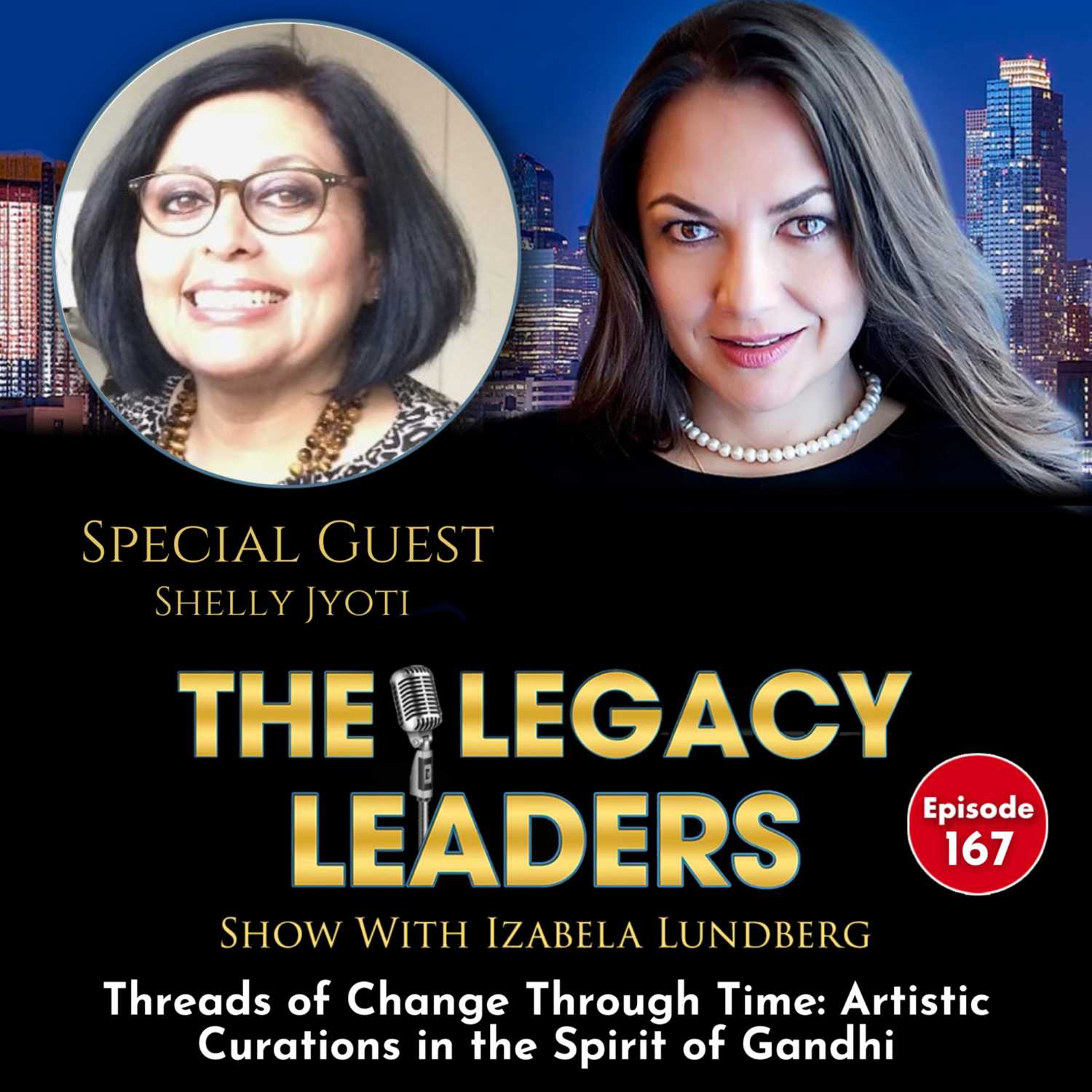 Threads of Change Through Time: Artistic Curations in the Spirit of Gandhi with Shelly Jyoti episode artwork