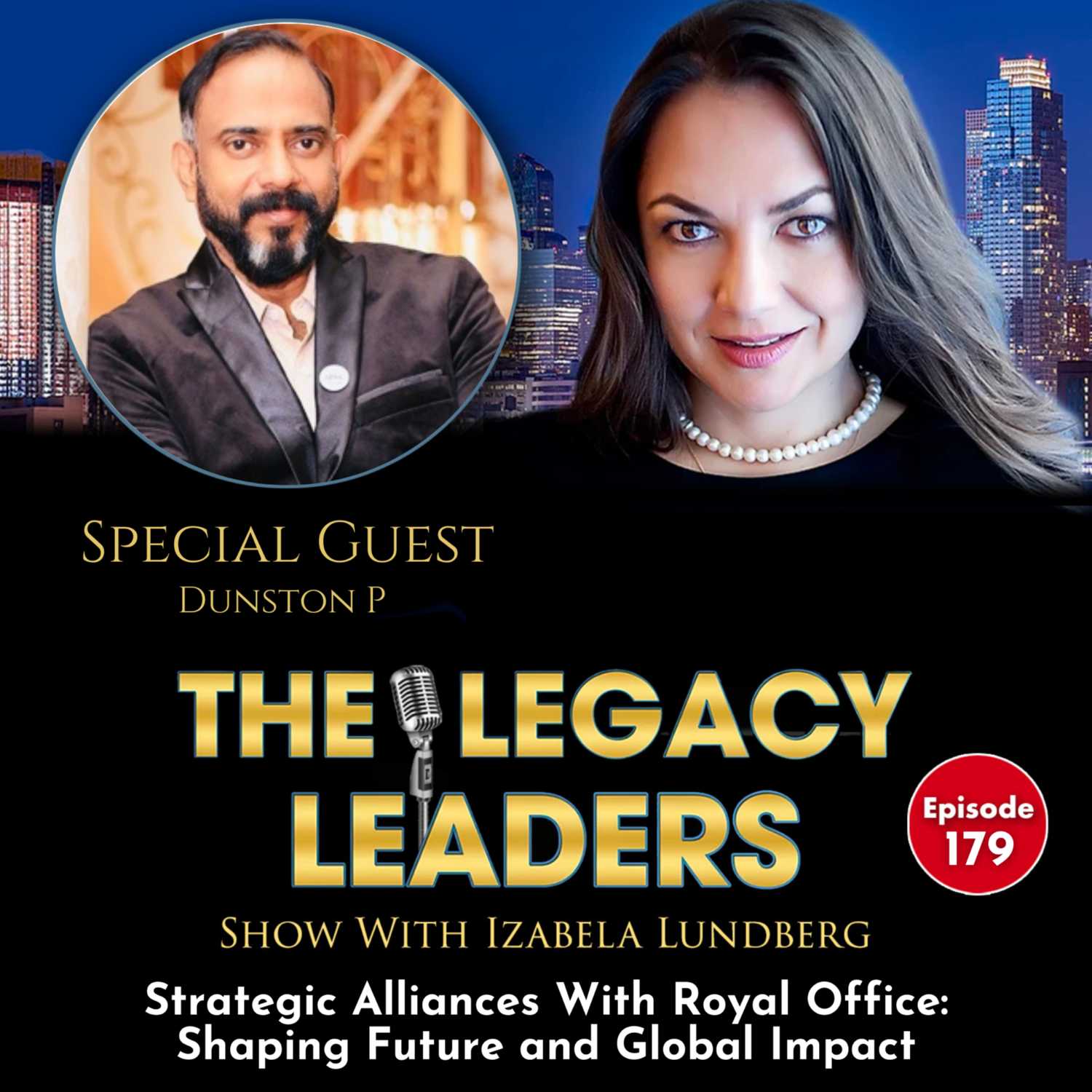 Strategic Alliances With Royal Office: Shaping Future and Global Impact Dunston P episode artwork