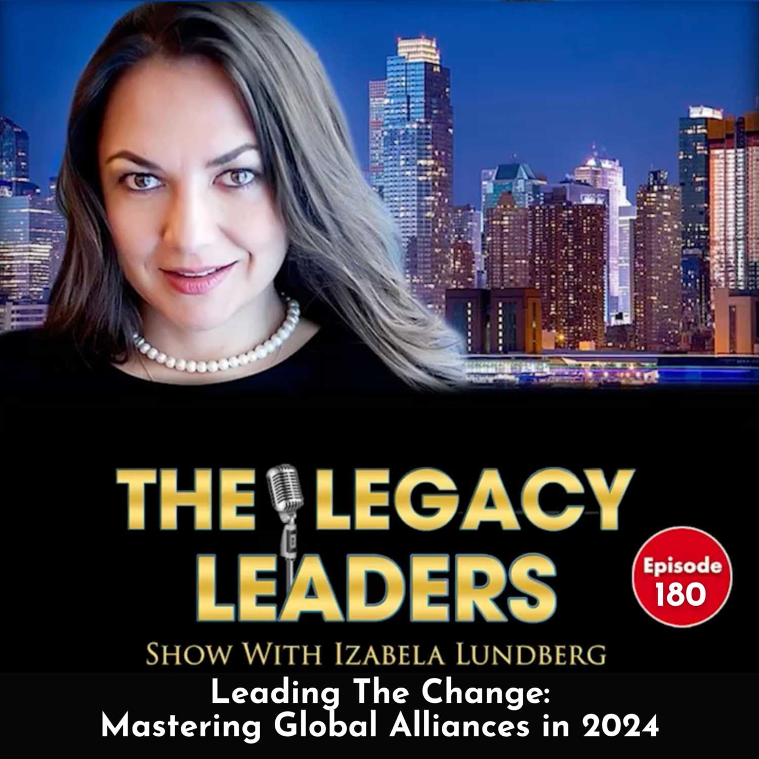 The Legacy Leaders Show With Izabela Lundberg