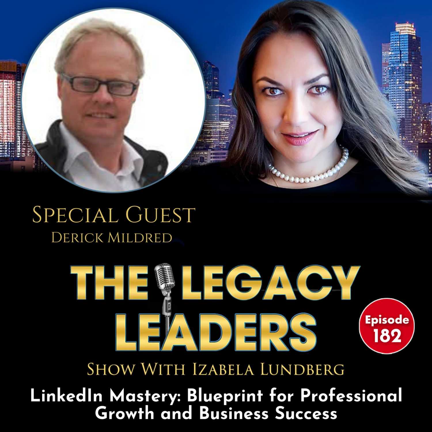 The Legacy Leaders Show With Izabela Lundberg