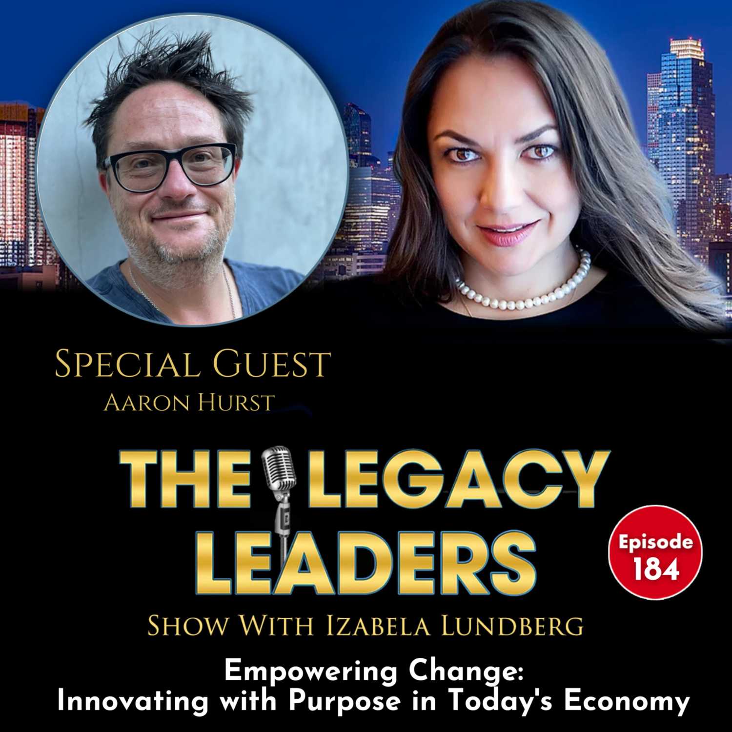 Empowering Change: Innovating with Purpose in Today's Economy with Aaron Hurst episode artwork