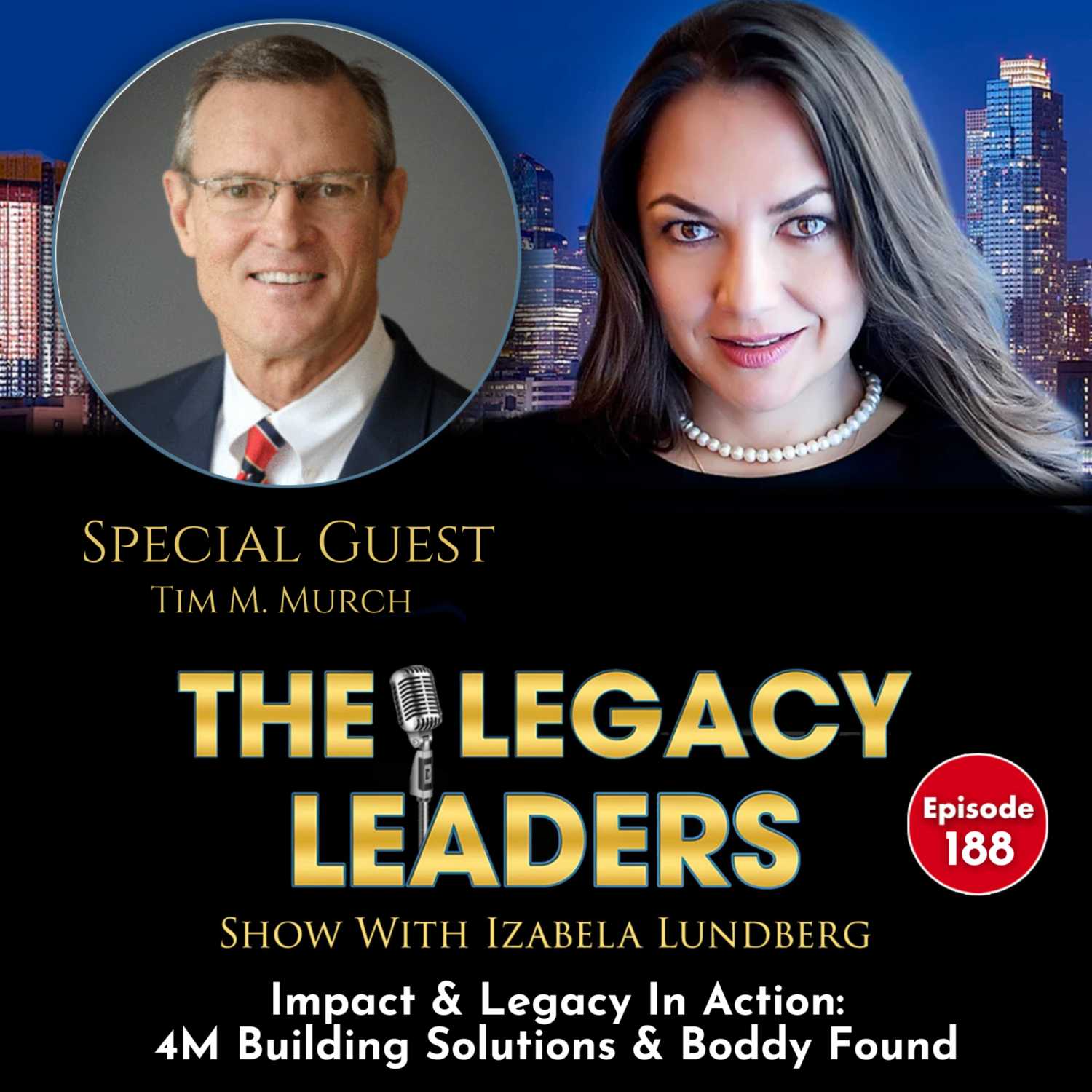 Impact & Legacy In Action: 4M Building Solutions & The Buddy Fund with Tim Murch episode artwork