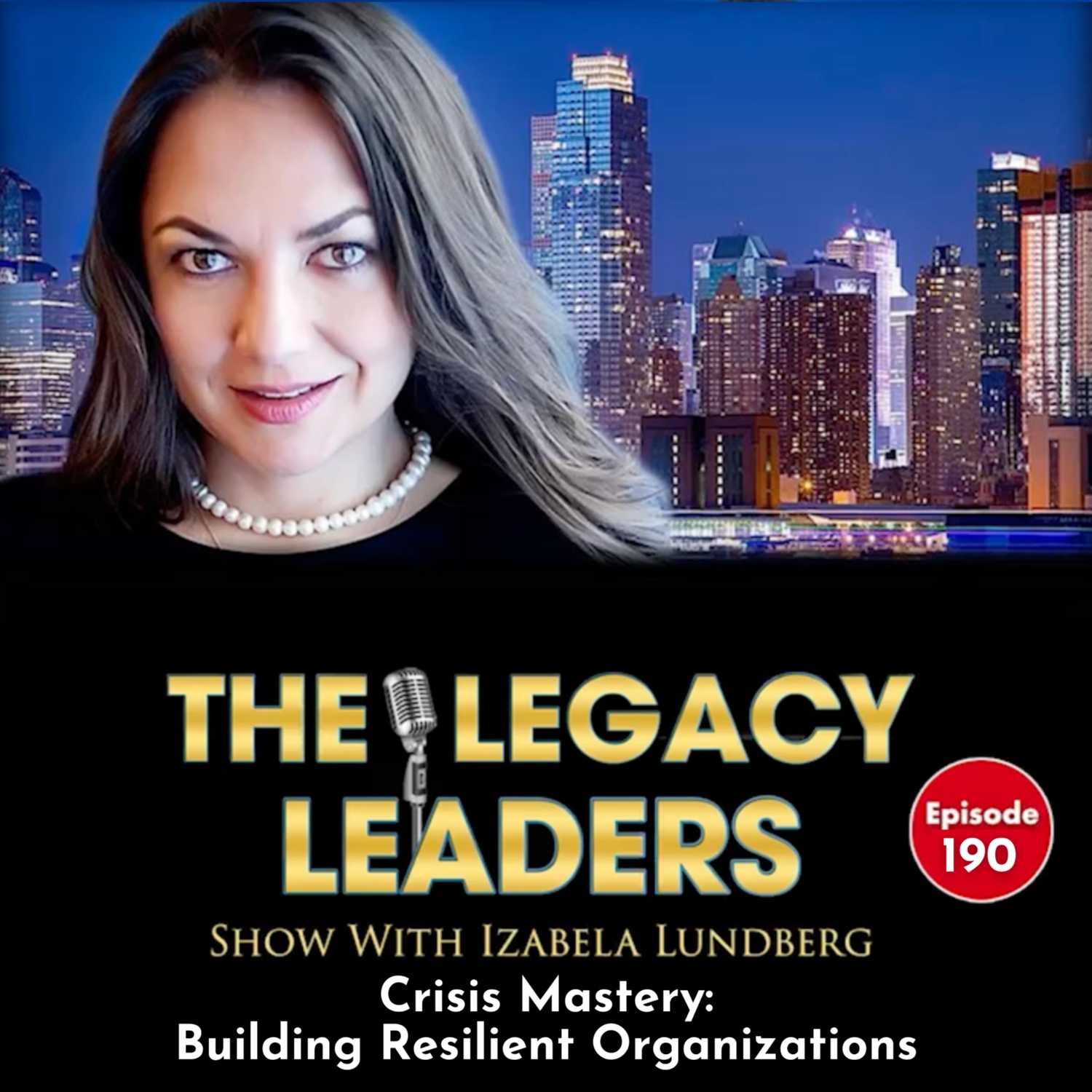 The Legacy Leaders Show With Izabela Lundberg