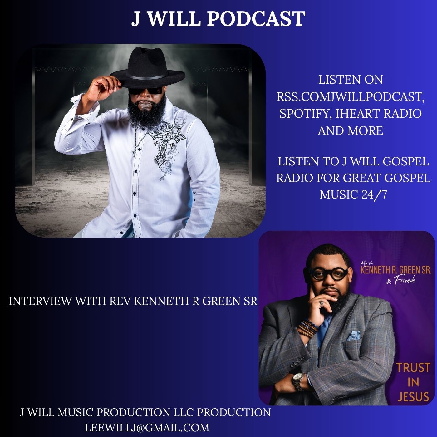 J WILL PODCAST INTERVIEWS AND COMMENTARY
